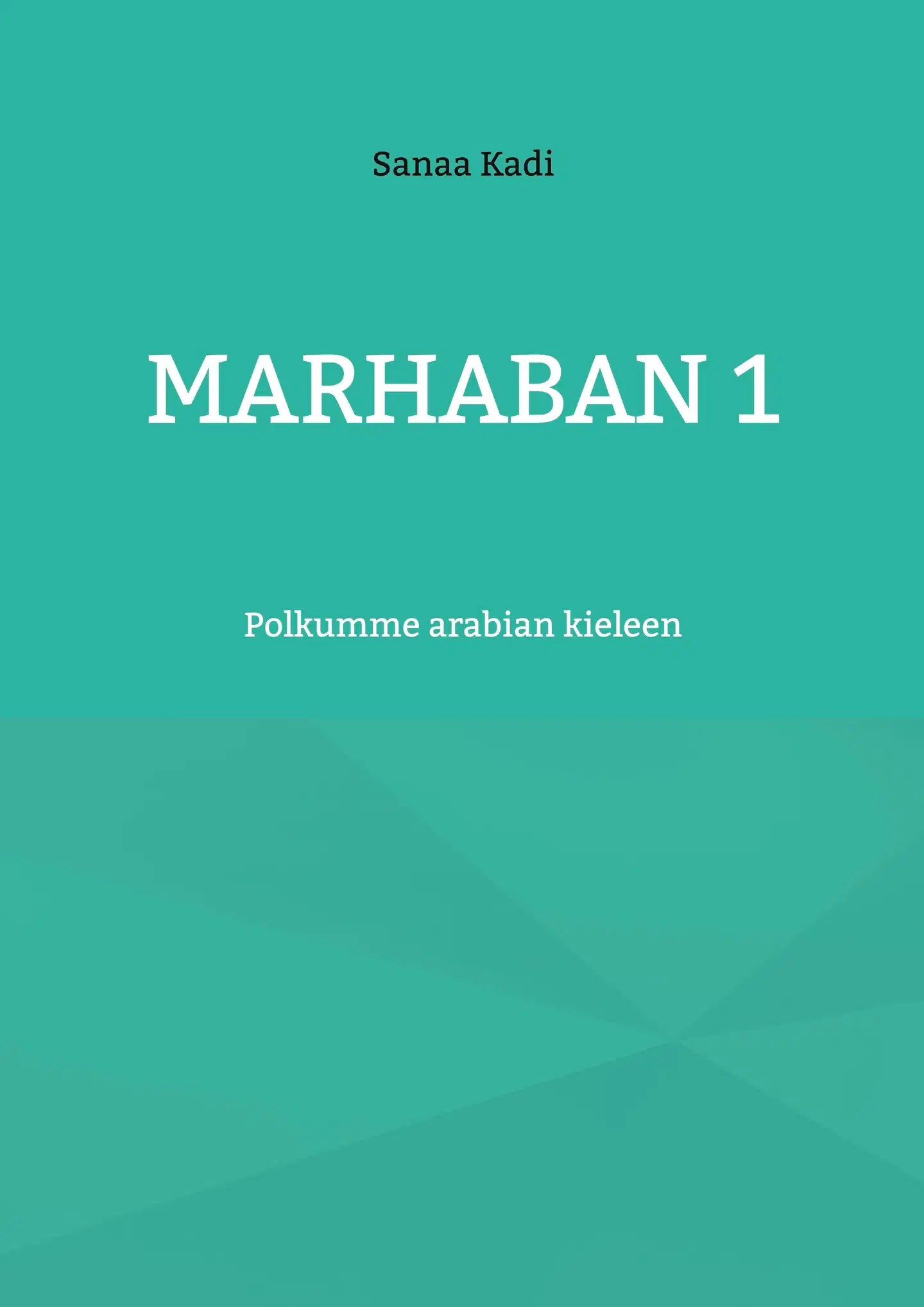 Kadi, Marhaban 1 - Polkumme arabian kieleen