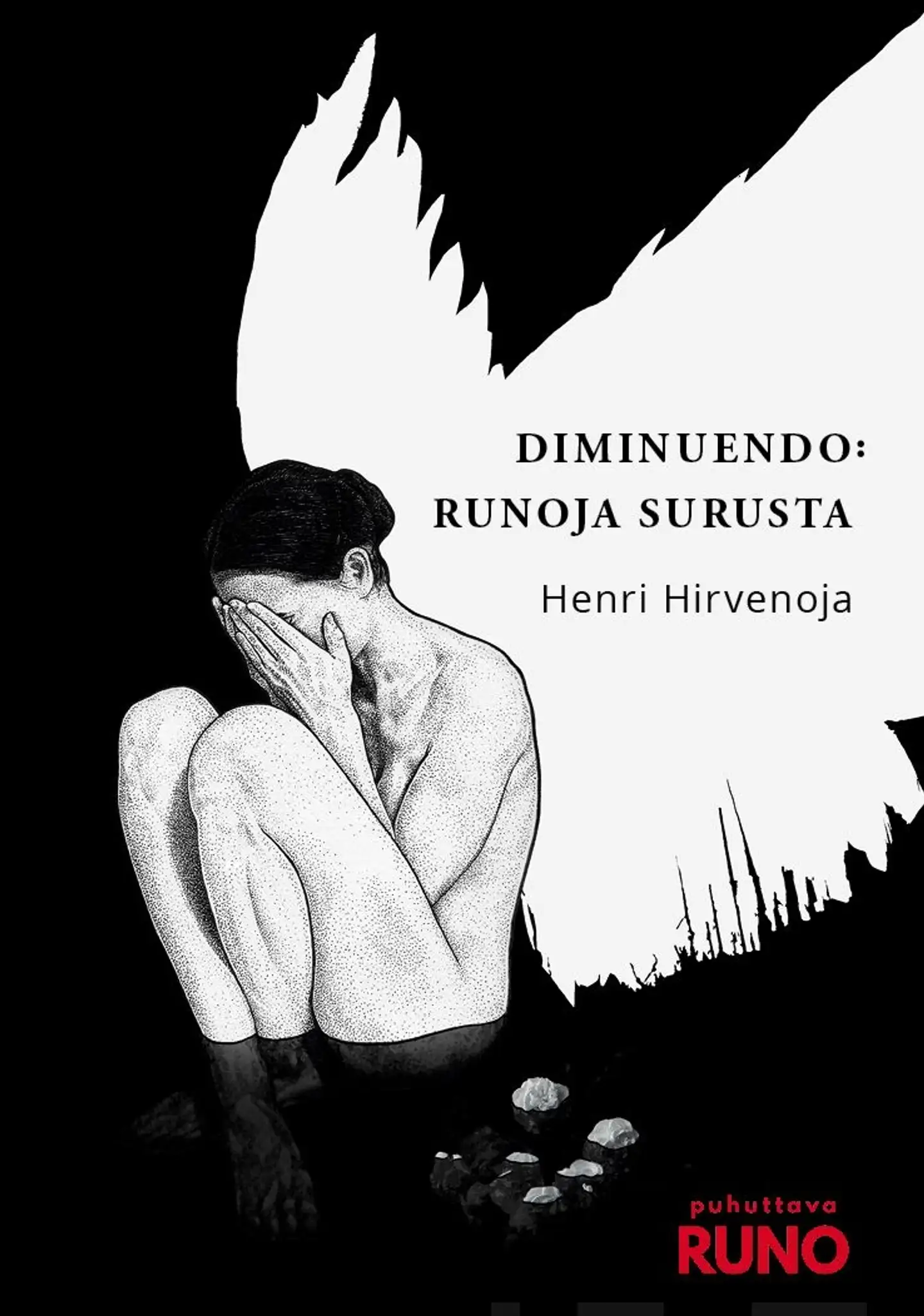 Hirvenoja, Diminuendo - Runoja surusta