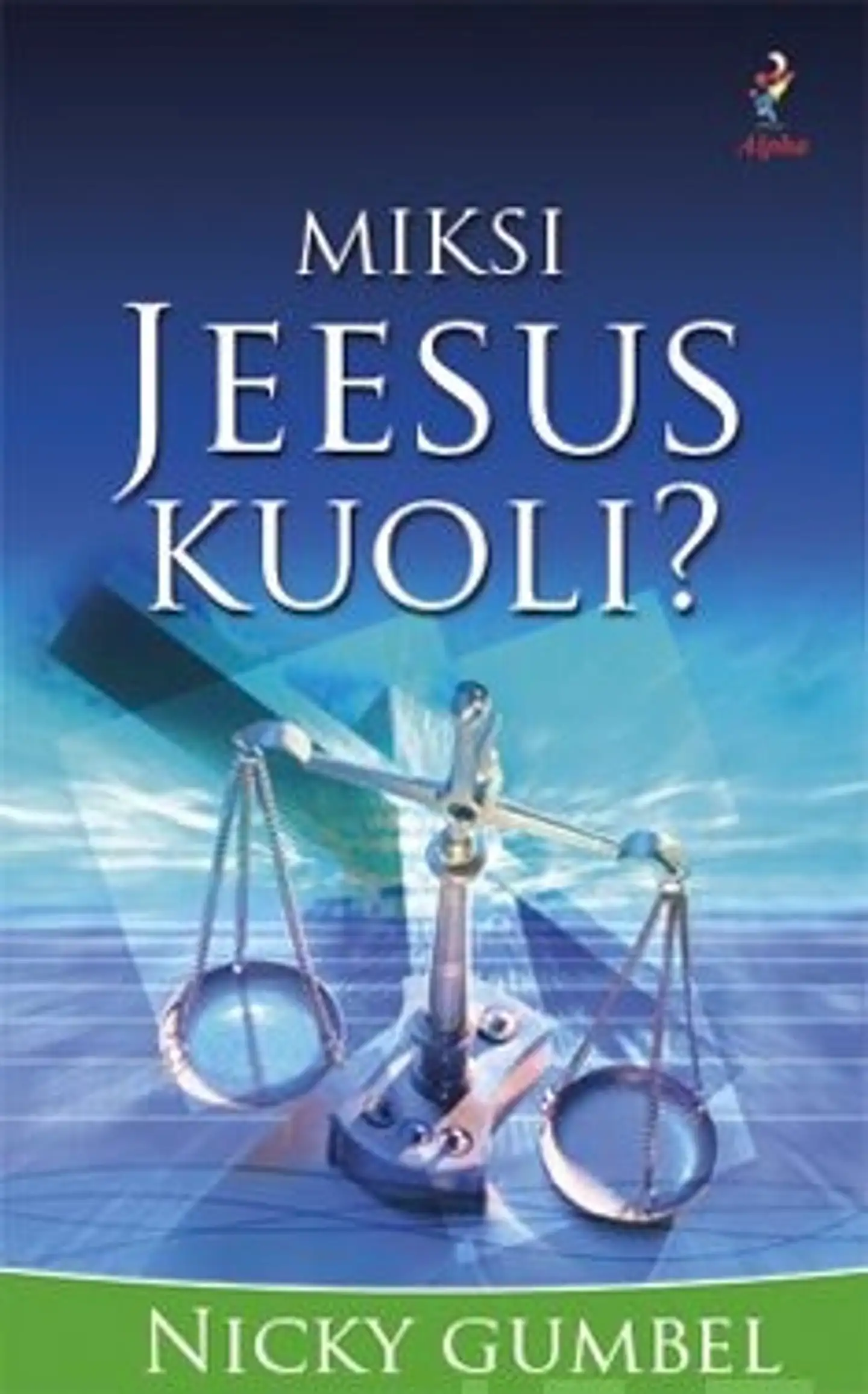 Gumbel, Miksi Jeesus kuoli?