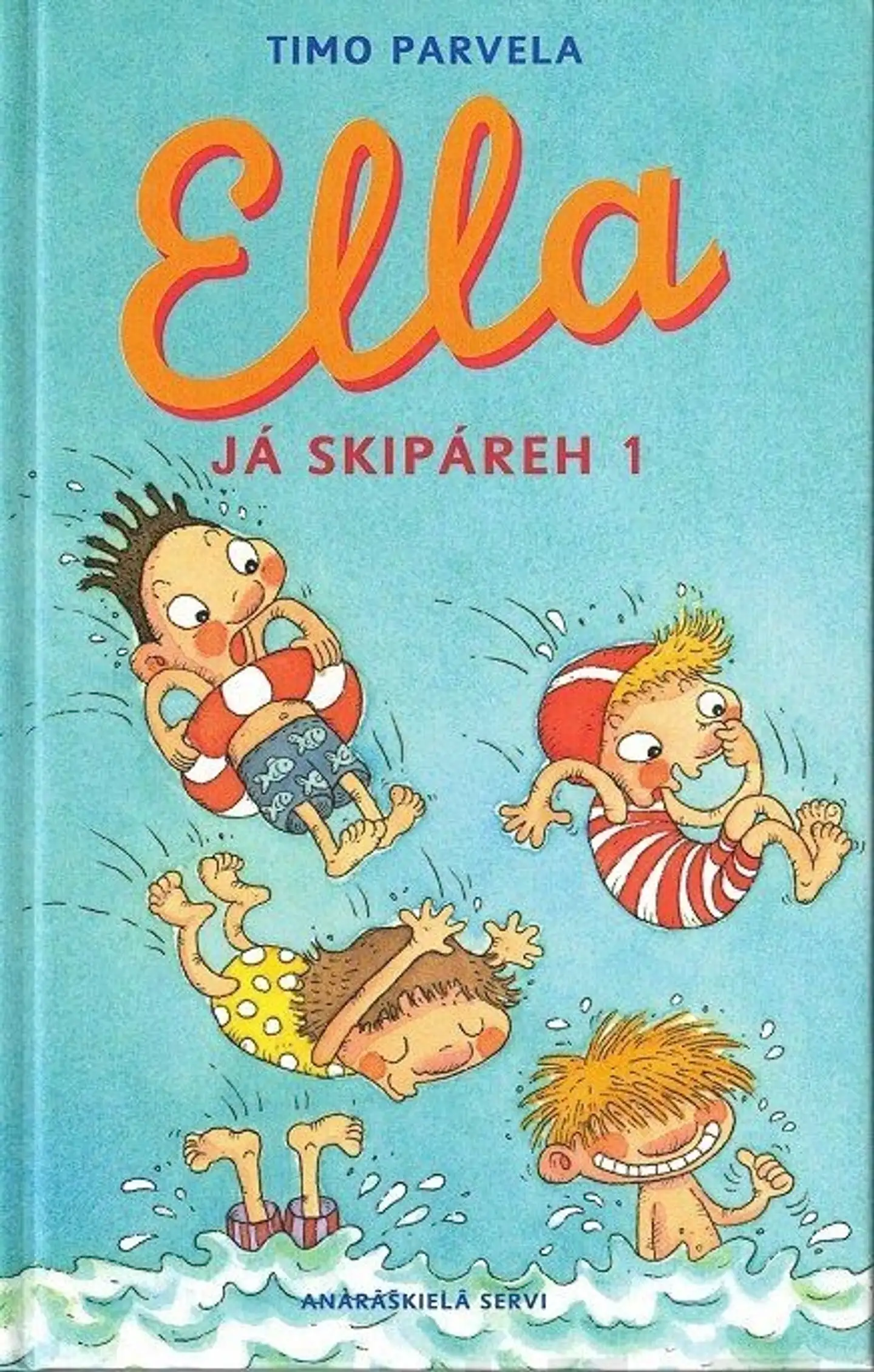 Parvela, Ella já skipáreh 1