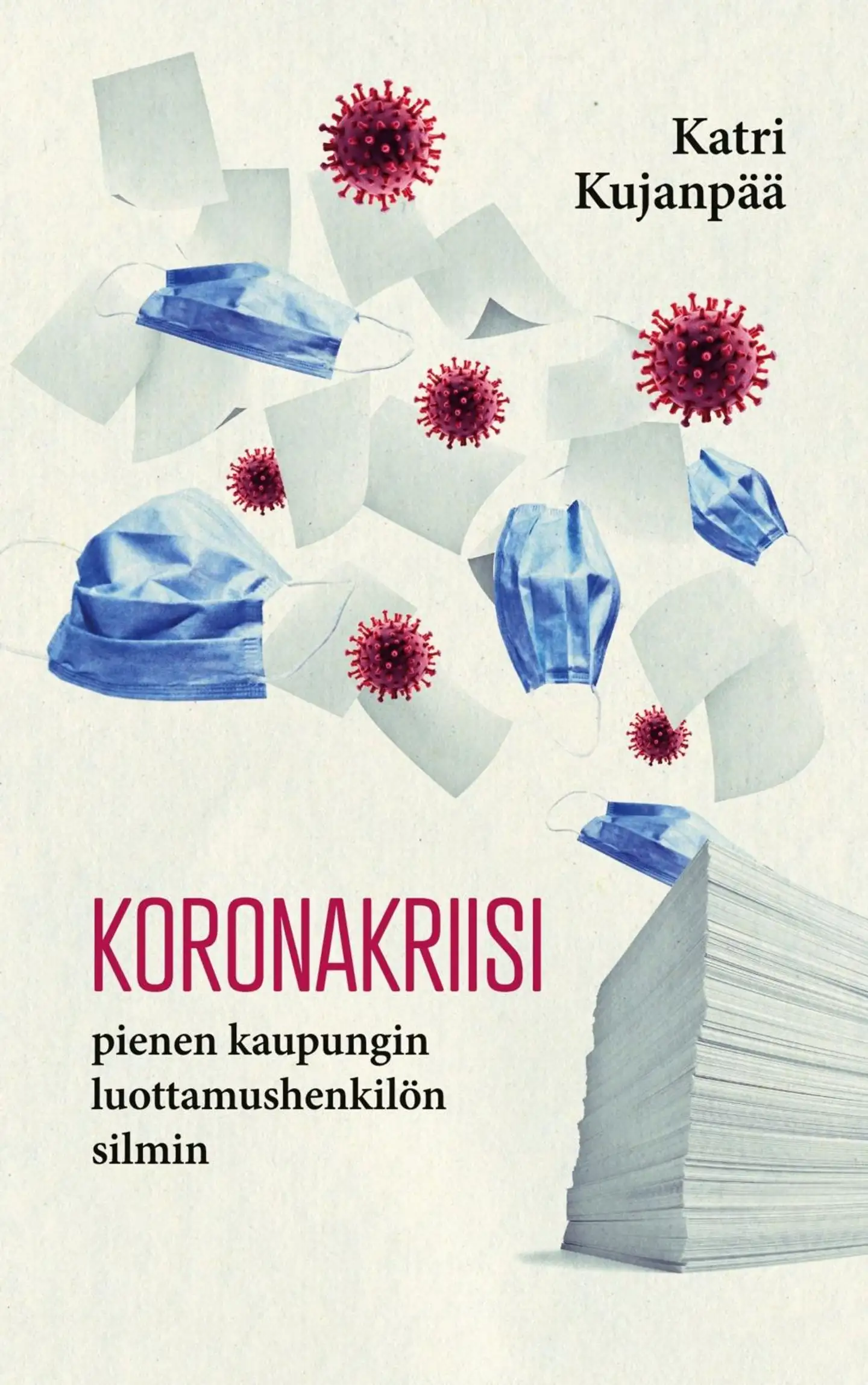 Kujanpää, Koronakriisi pienen kaupungin luottamushenkilön silmin