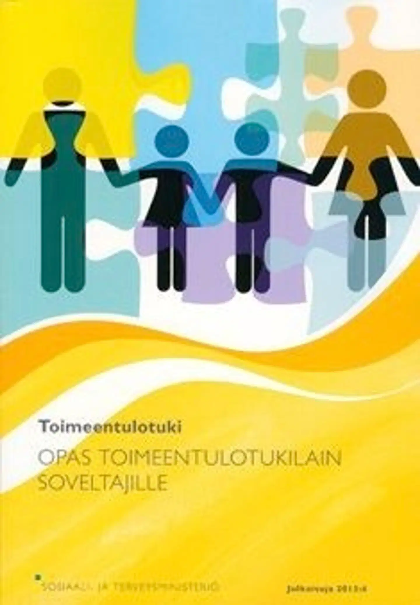 Toimeentulotuki - opas toimeentulotukilain soveltajille