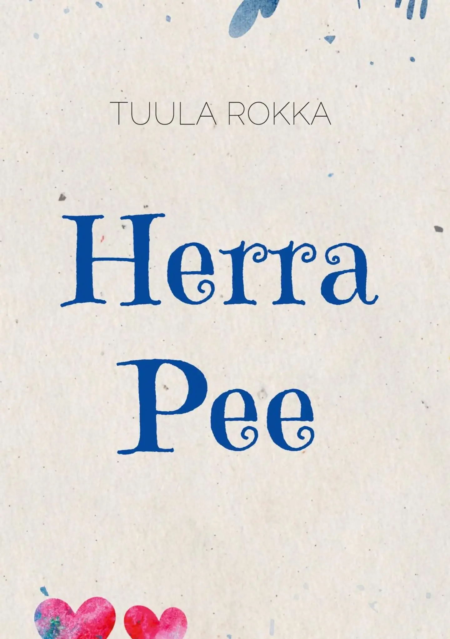 Rokka, Herra Pee