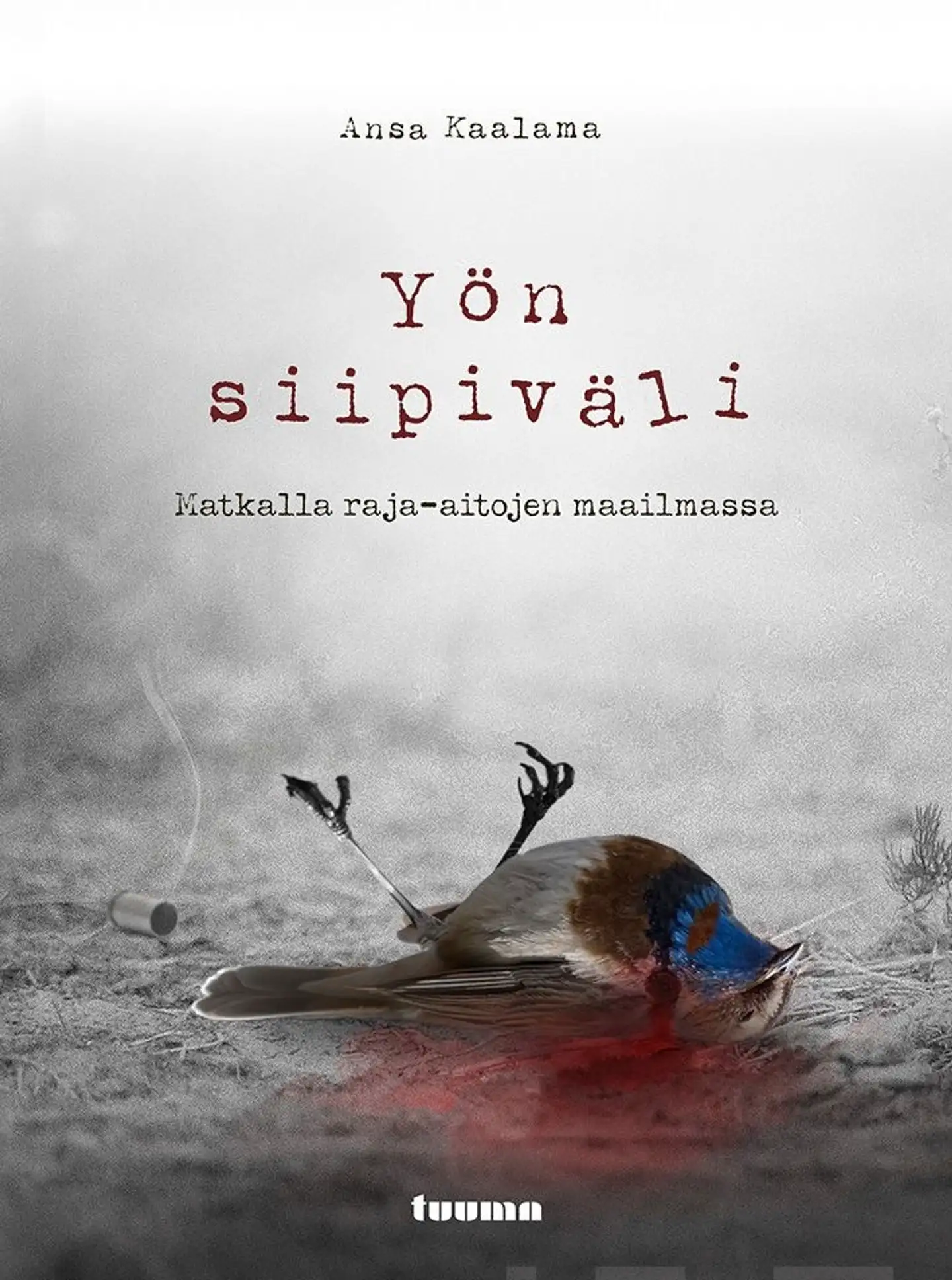 Kaalama, Yön siipiväli - Matkalla raja-aitojen maailmassa