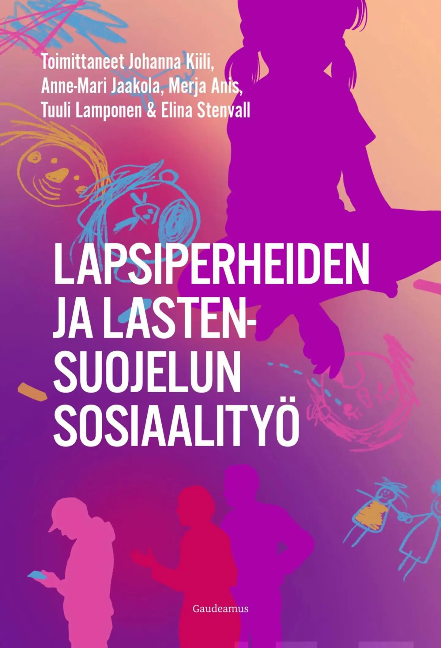 Lapsiperheiden ja lastensuojelun sosiaalityö