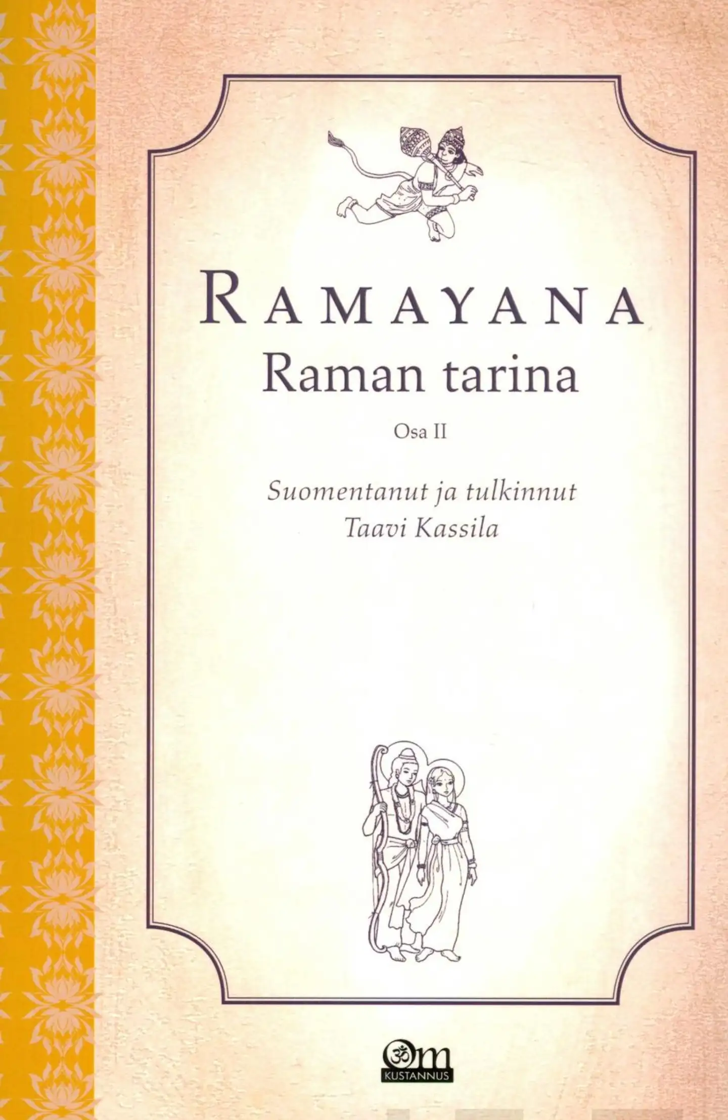 Ramayana, Osa 2 - Raman tarina