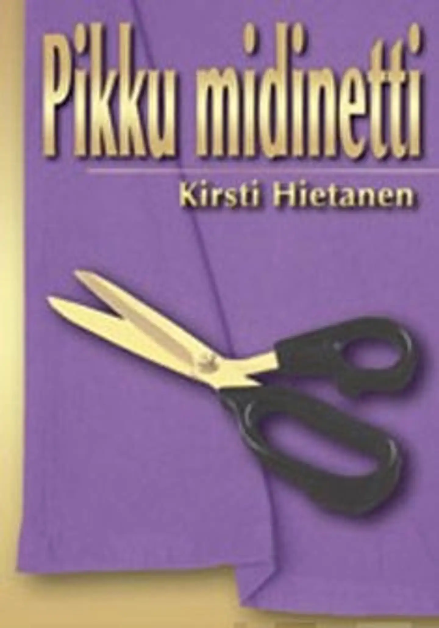 Hietanen, Pikku midinetti