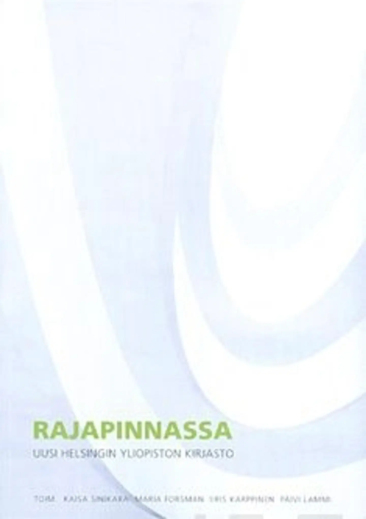 Rajapinnassa - uusi Helsingin yliopiston kirjasto