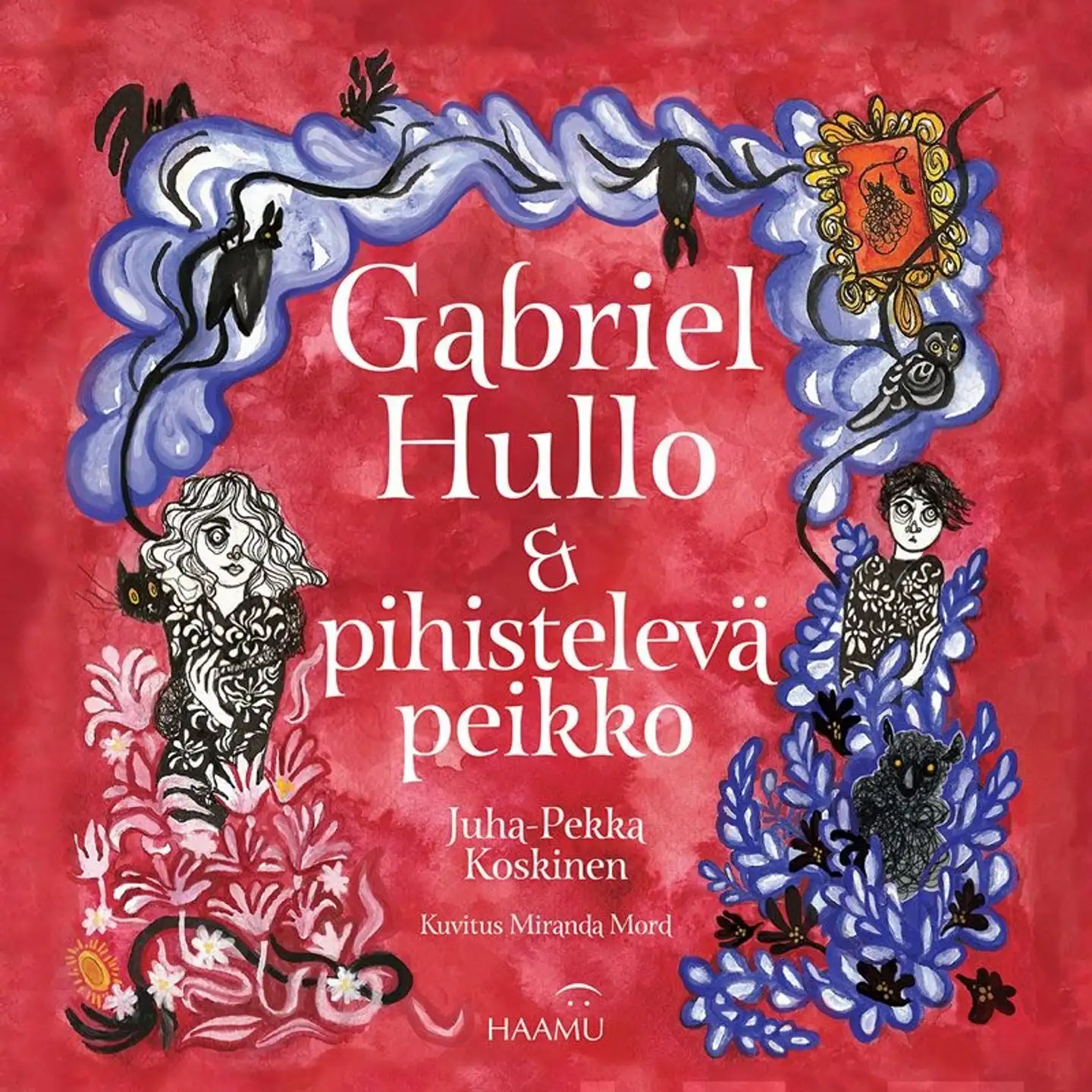 Koskinen, Gabriel Hullo & pihistelevä peikko