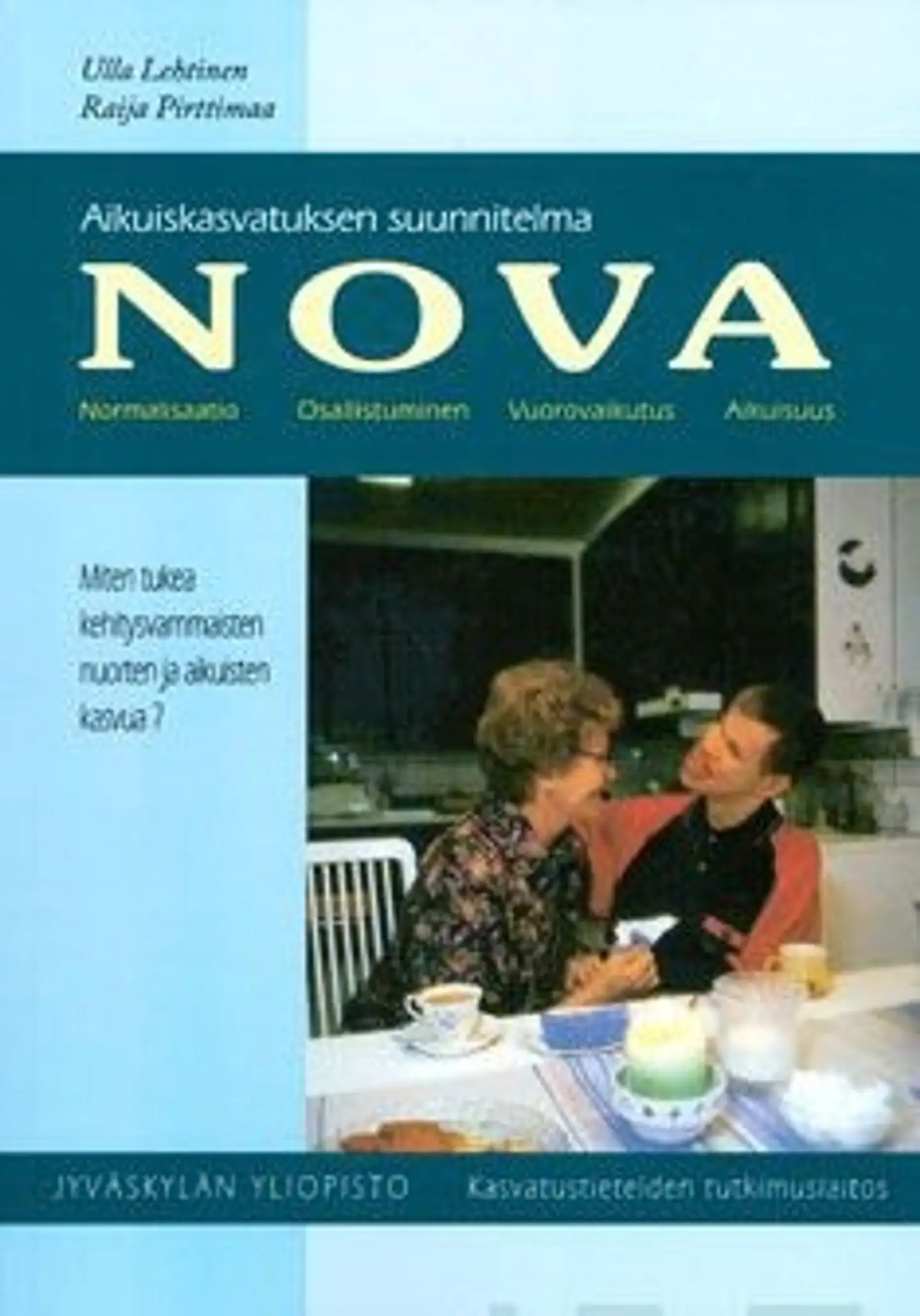 Lehtinen, Aikuiskasvatuksen suunnitelma NOVA - normalisaatio, osall.