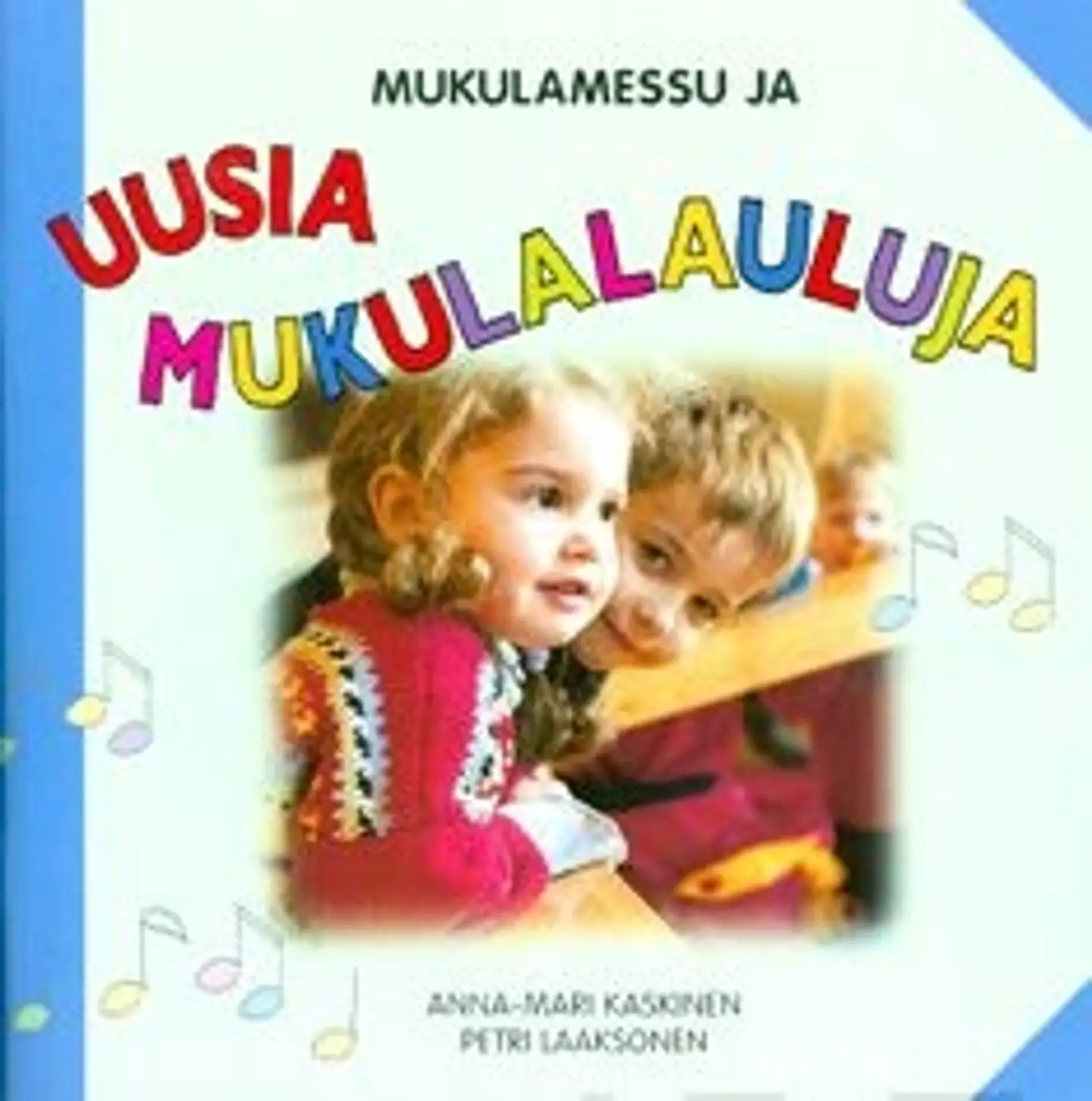 Kaskinen, Mukulamessu ja uusia mukulalauluja