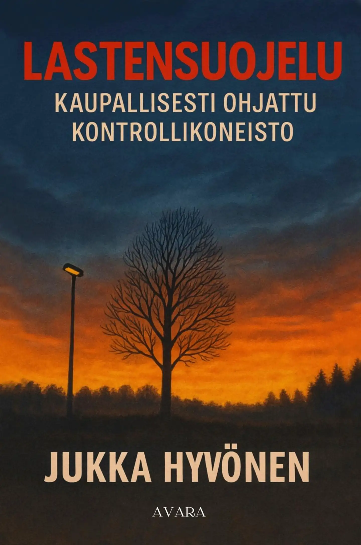 Hyvönen, Lastensuojelu - Kaupallisesti ohjattu kontrollikoneisto