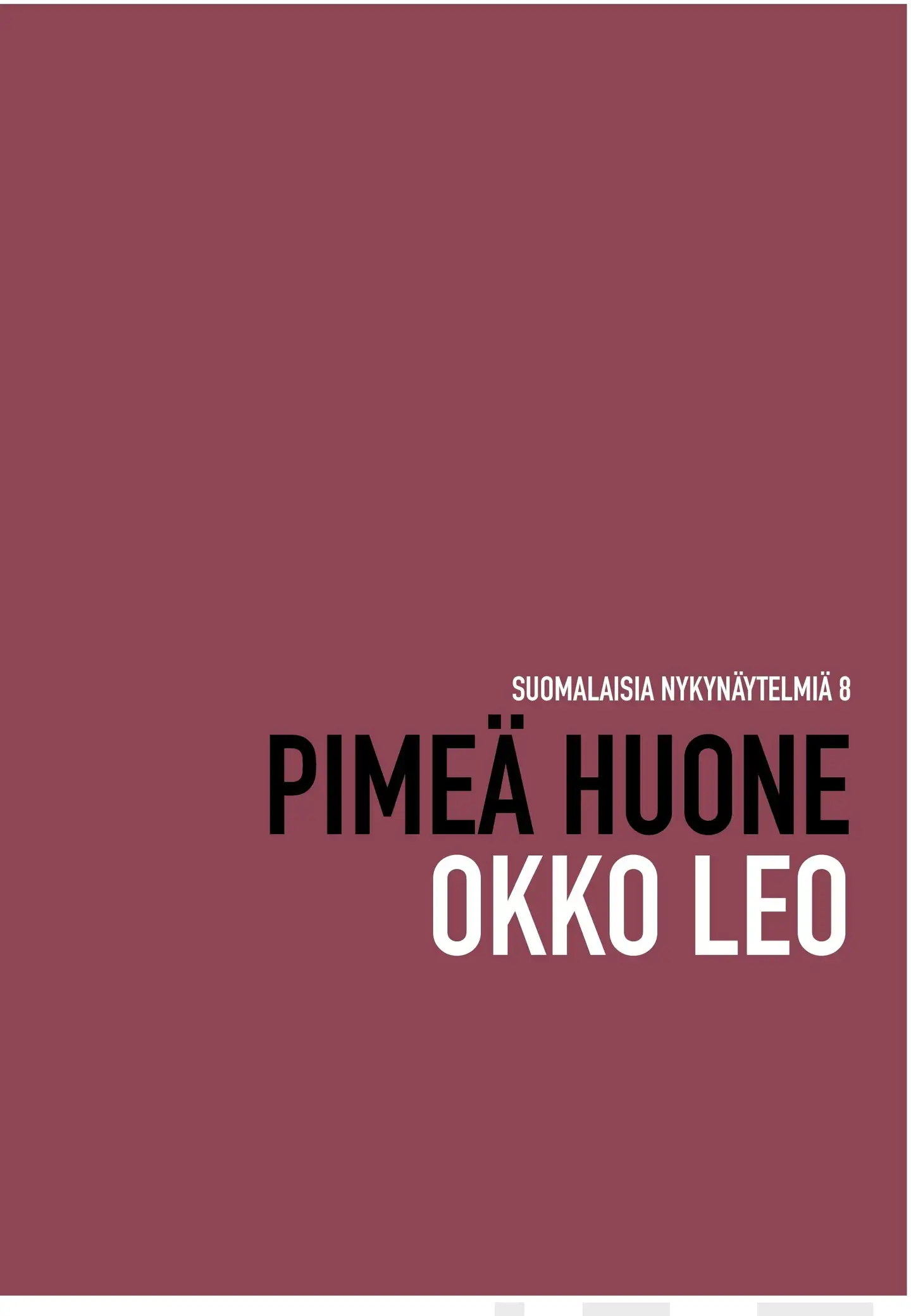 Leo, Pimeä huone