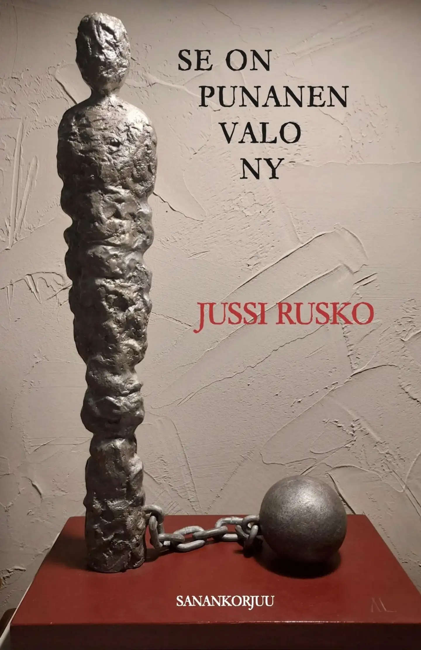 Rusko, Se on punanen valo ny - Runoja