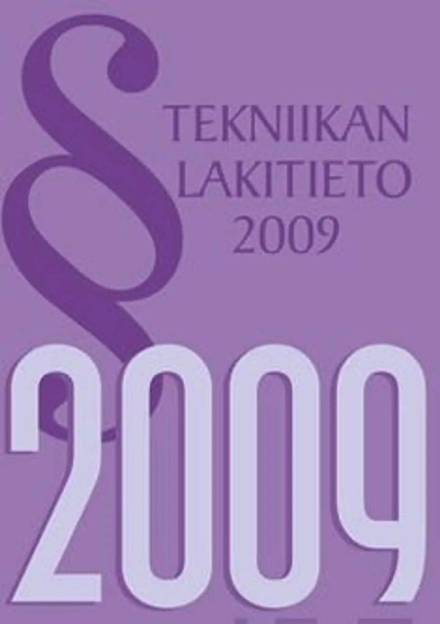 Tekniikan lakitieto 2009