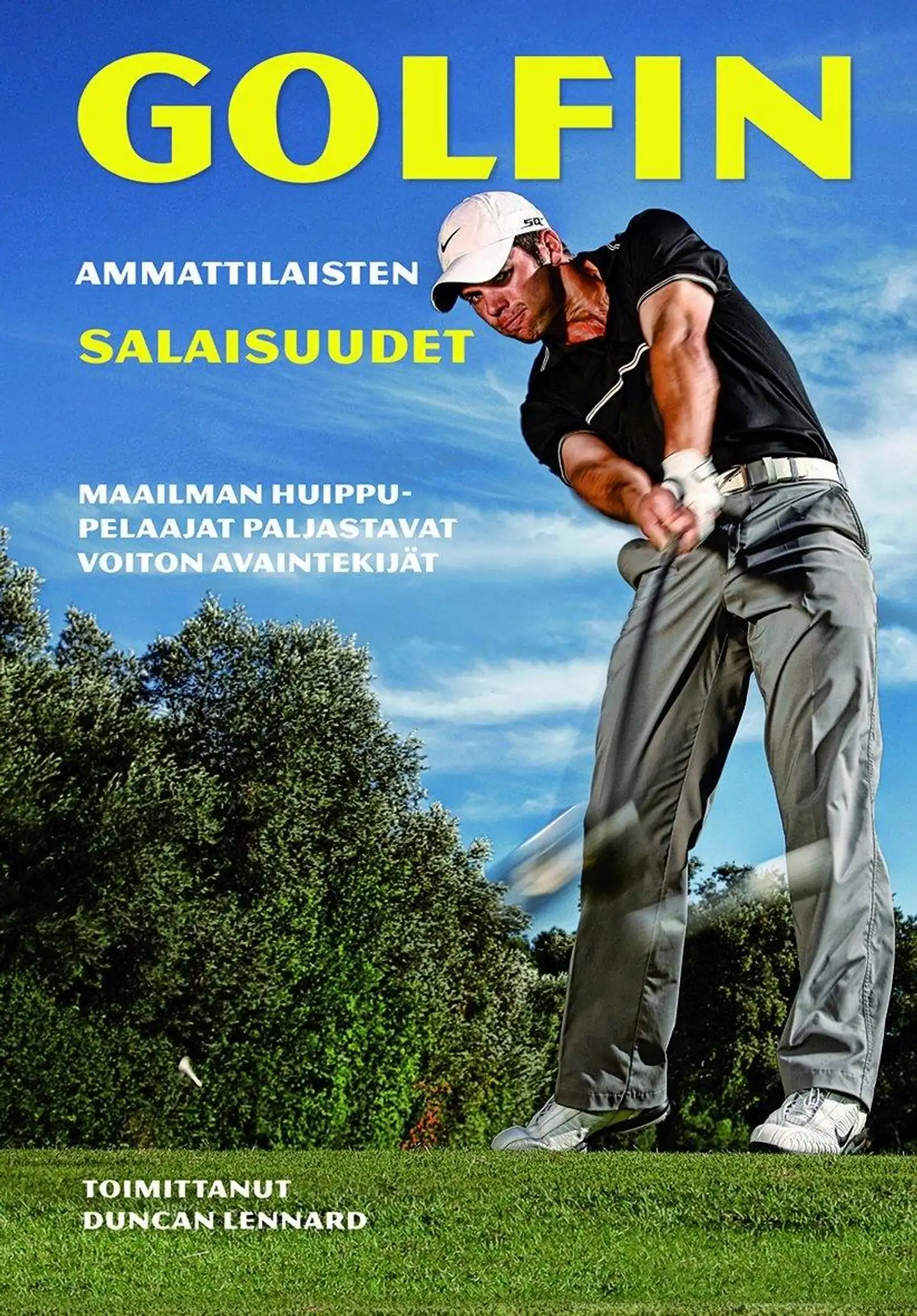 Golfin ammattilaisten salaisuudet