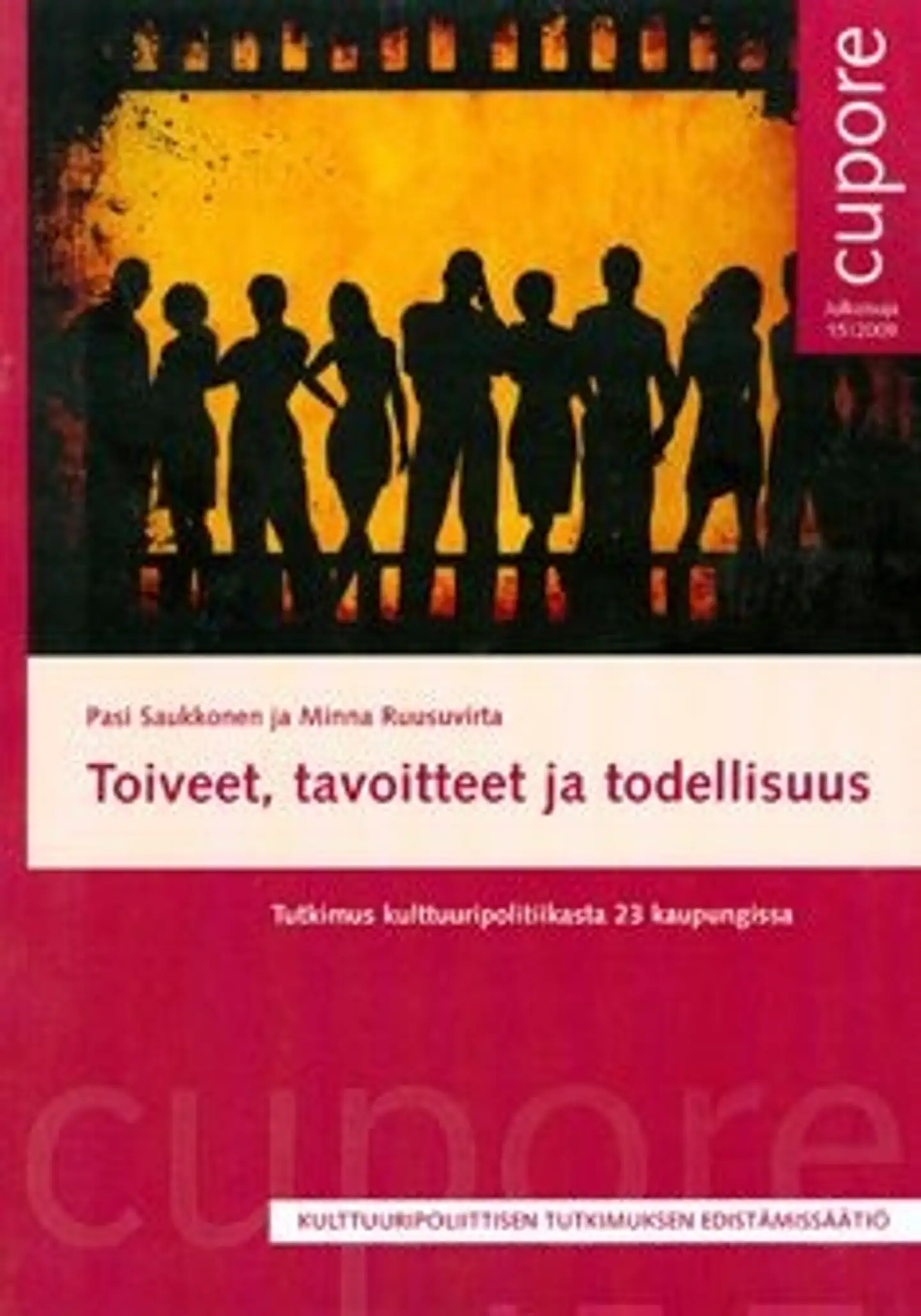 Saukkonen, Toiveet, tavoitteet ja todellisuus - tutkimus kulttuuripolitiikasta 23 kaupungissa