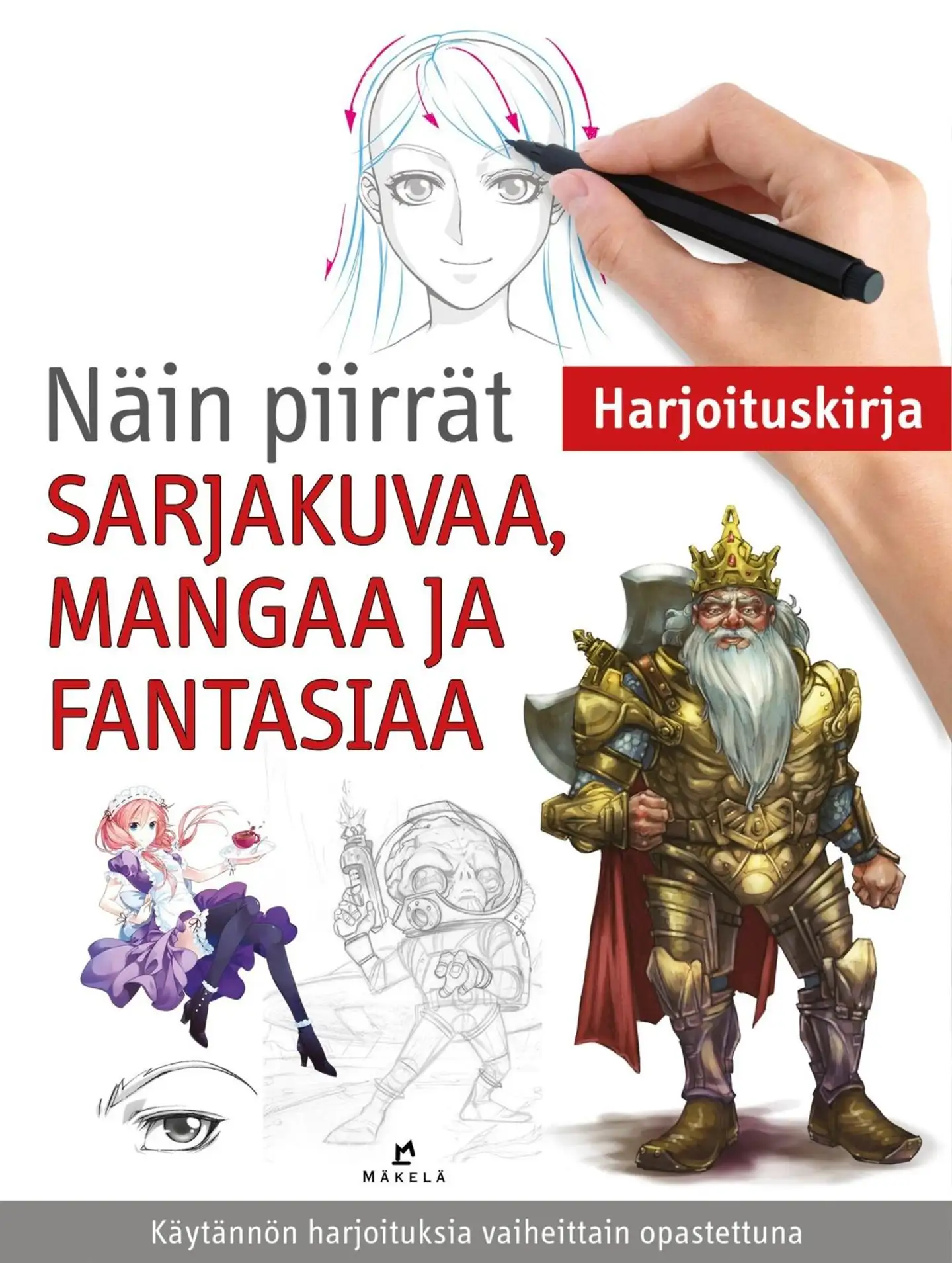 Foster, Näin piirrät sarjakuvaa, mangaa ja fantasiaa – Harjoituskirja