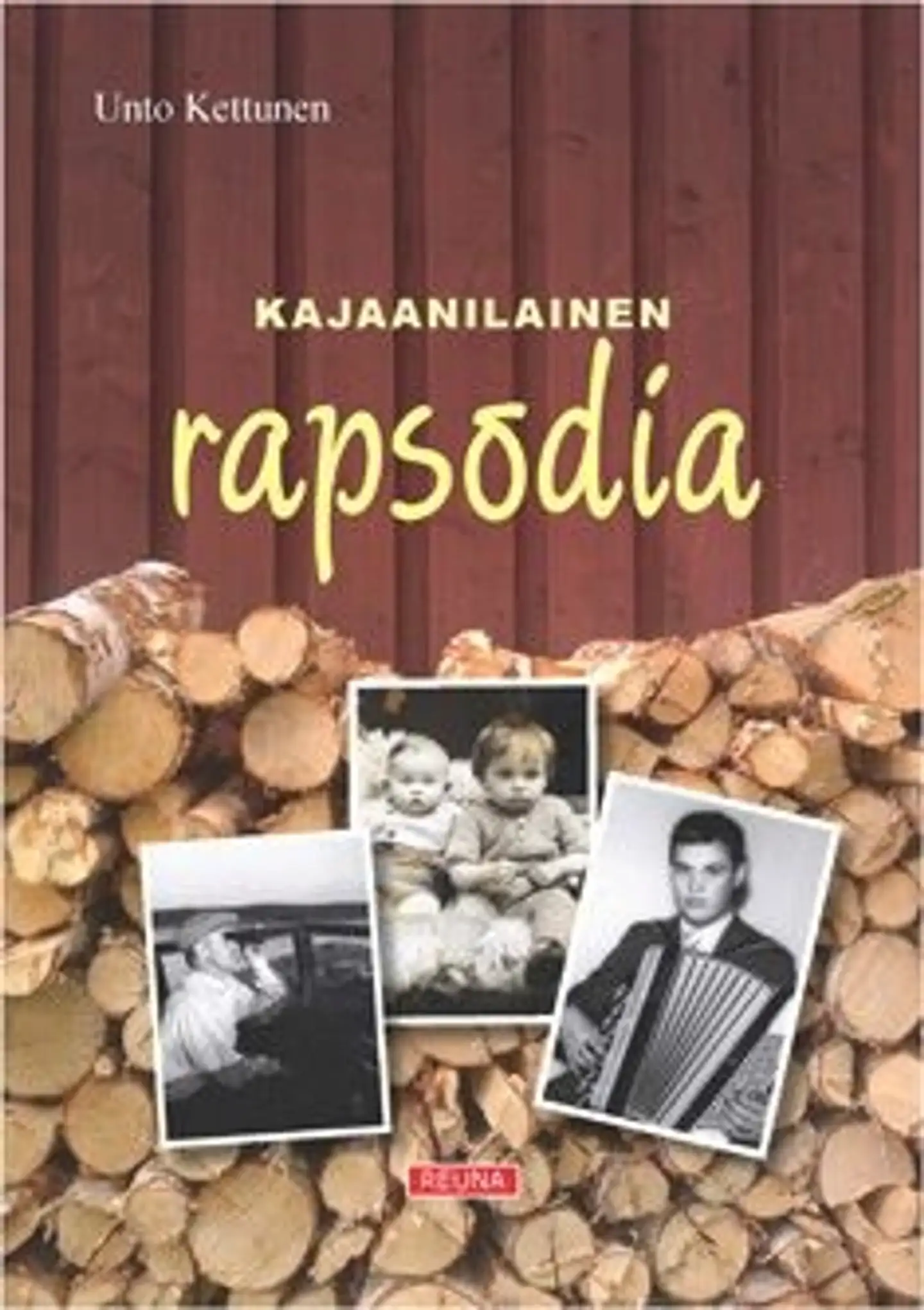 Kettunen, Kajaanilainen rapsodia