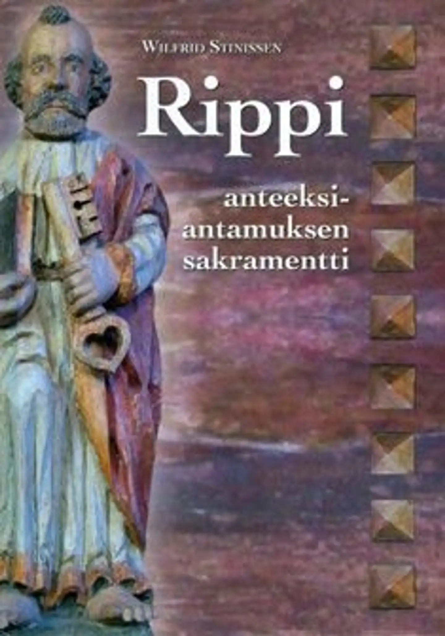 Stinissen, Rippi - anteeksiantamuksen sakramentti - ajatuksia katumuksen sakramentin säilyttämiseksi