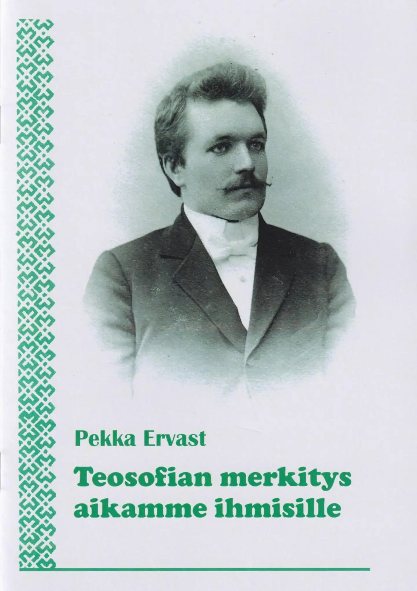 Ervast, Teosofian merkitys aikamme ihmisille