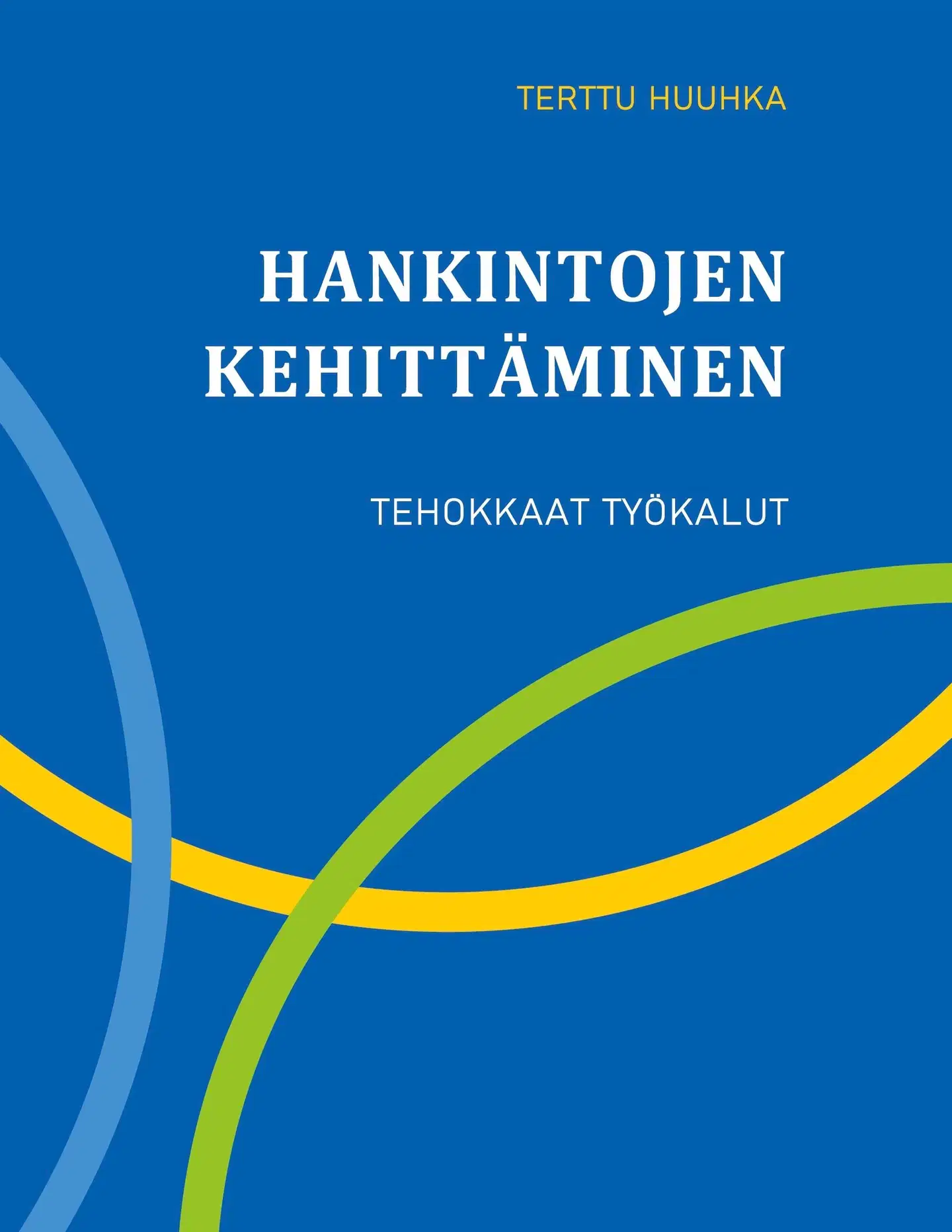 Huuhka, Hankintojen kehittäminen - Tehokkaat työkalut