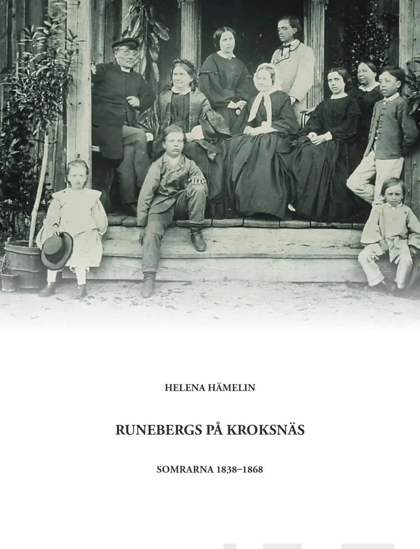 Hämelin, Runebergs på Kroksnäs - Somrarna 1838-1868