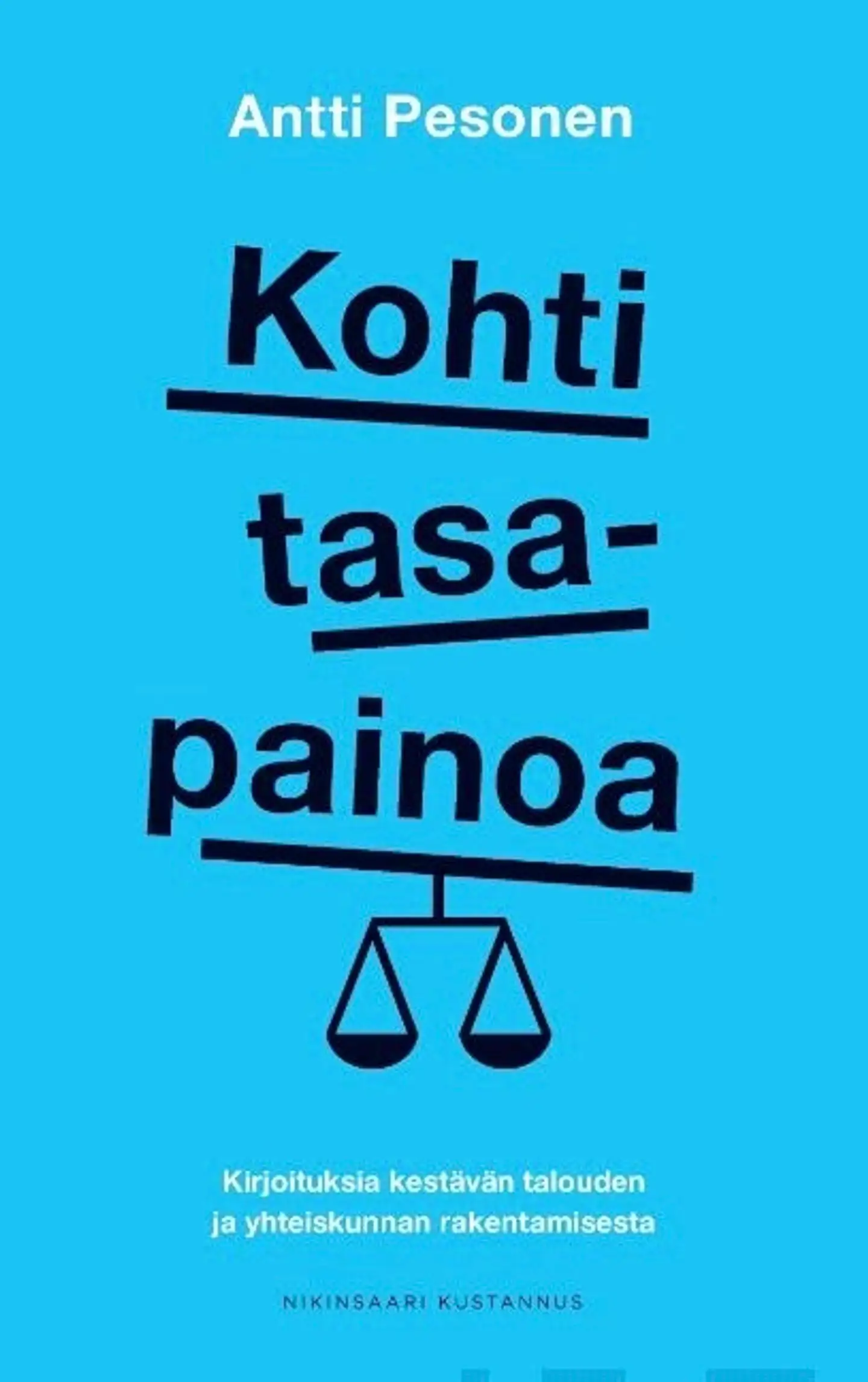 Pesonen, Kohti tasapainoa - Kirjoituksia kestävän talouden ja yhteiskunnan rakentamisesta