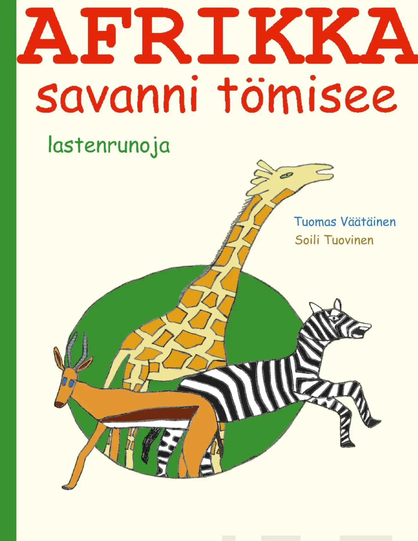 Väätäinen, Afrikka - savanni tömisee - lastenrunoja