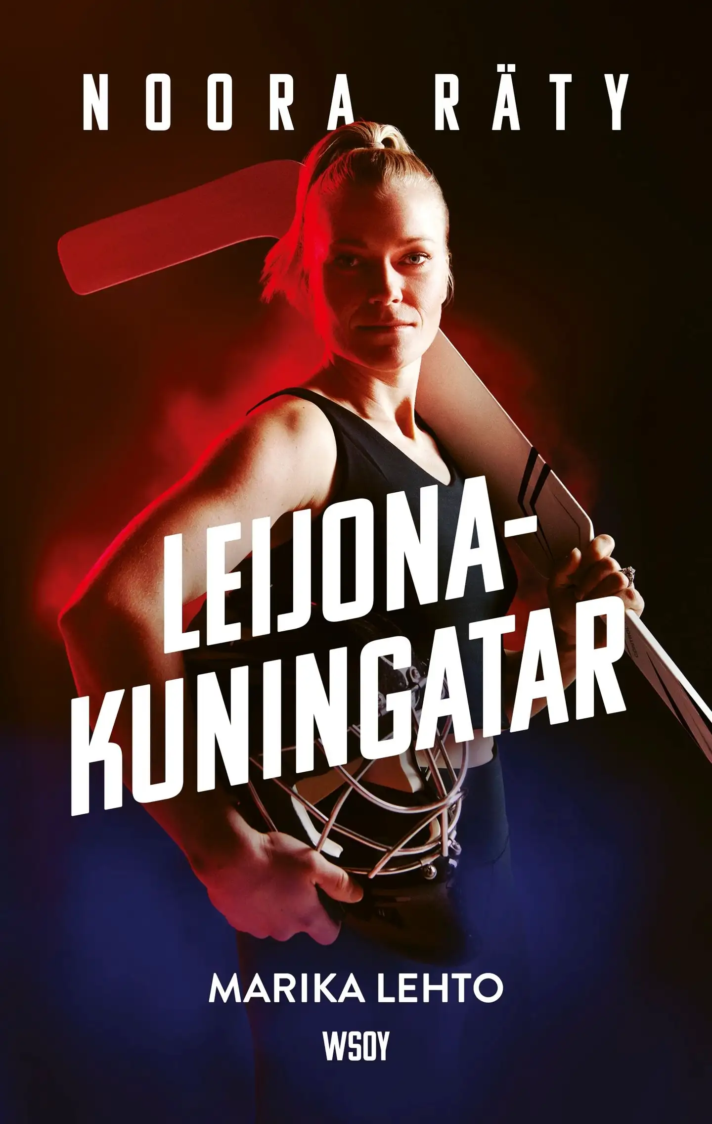 Lehto, Noora Räty - Leijonakuningatar