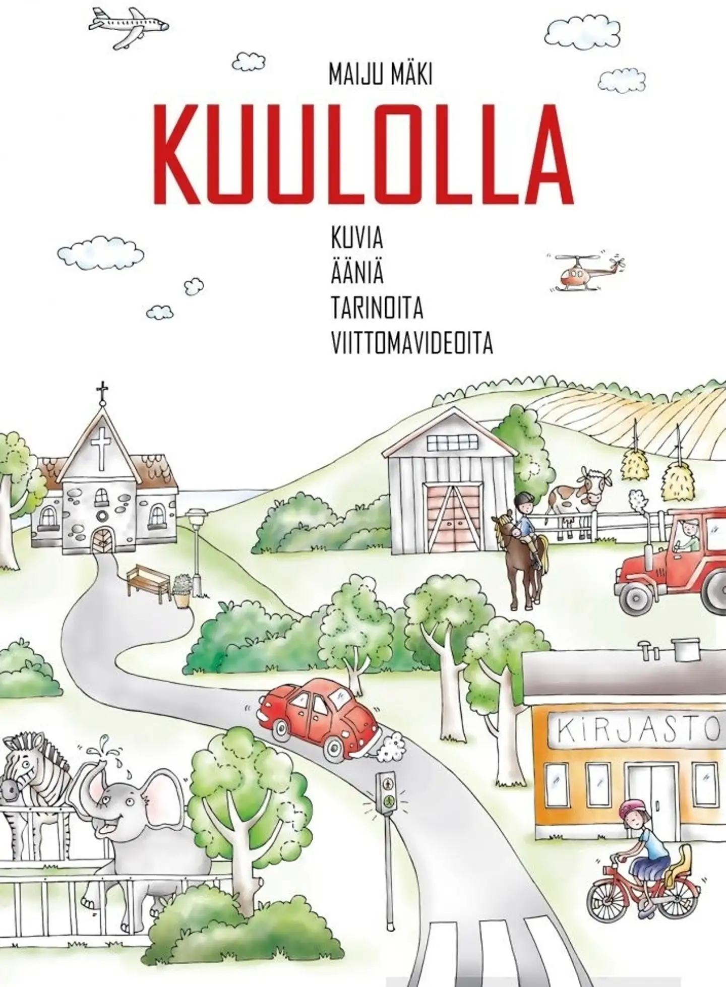 Mäki, Kuulolla (+CD) - Kuvia, ääniä, tarinoita, viittomavideoita