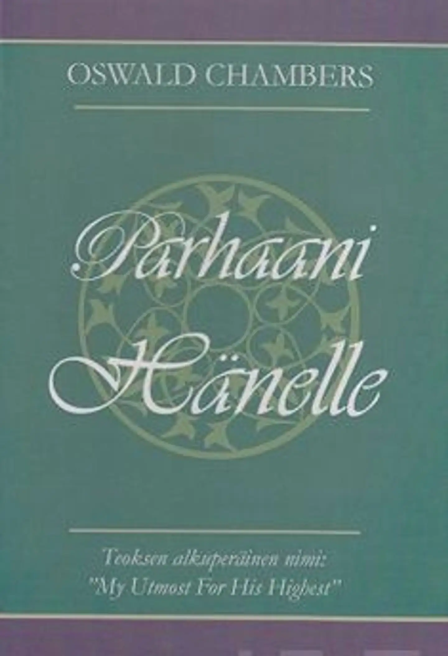 Chambers, Parhaani Hänelle