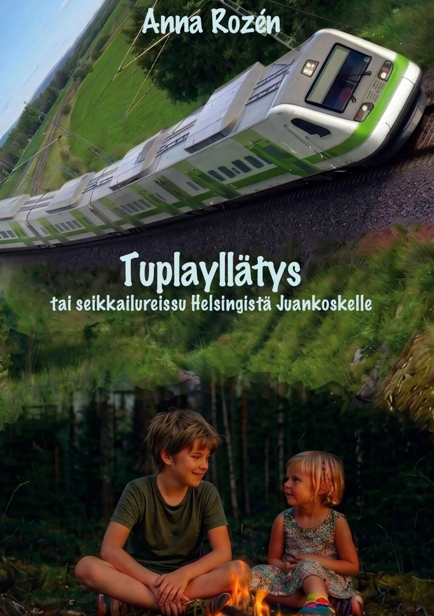 Rozén, Tuplayllätys - tai seikkailureissu Helsingistä Juankoskelle