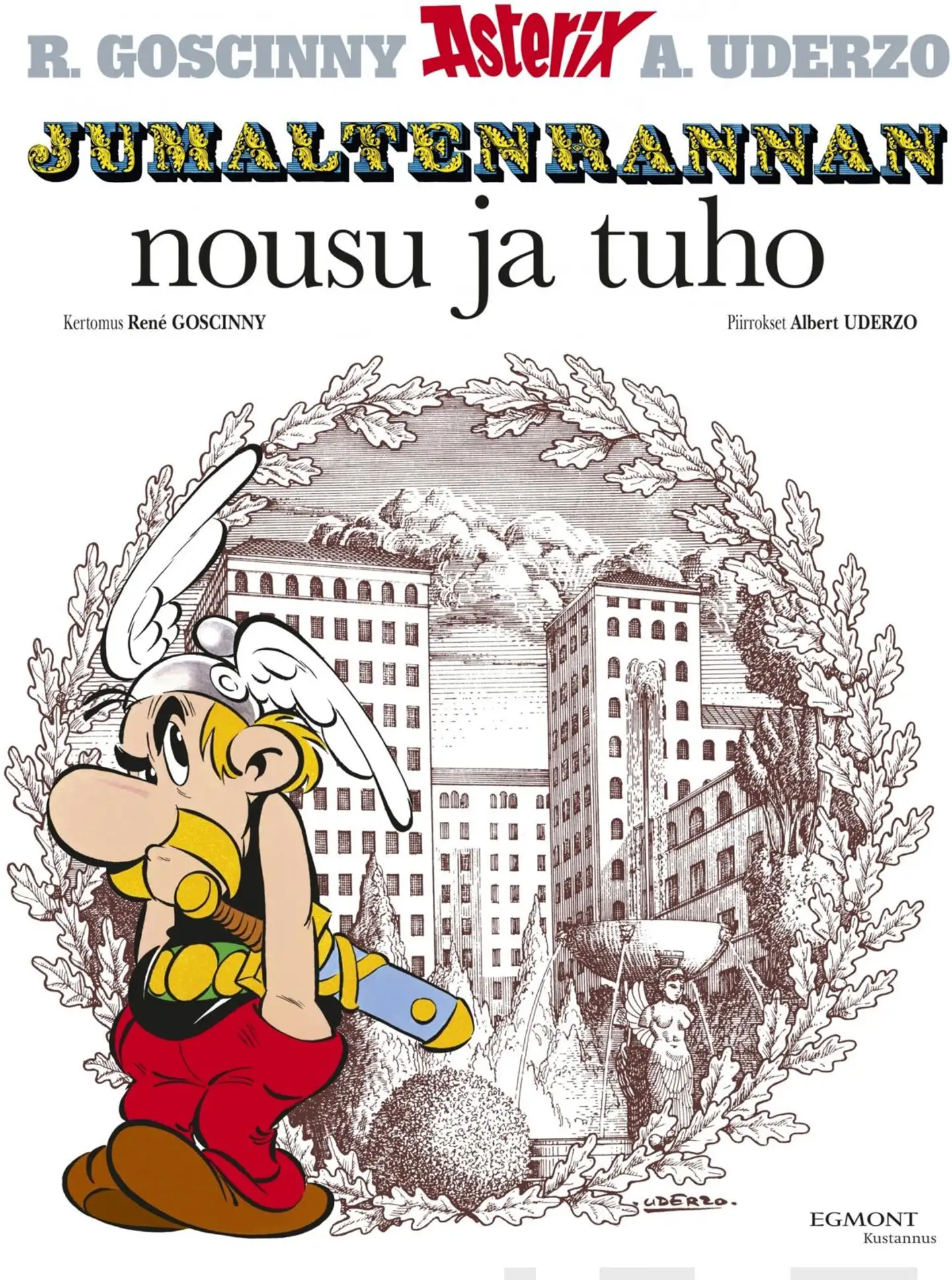 Goscinny, Asterix 17: Jumaltenrannan nousu ja tuho