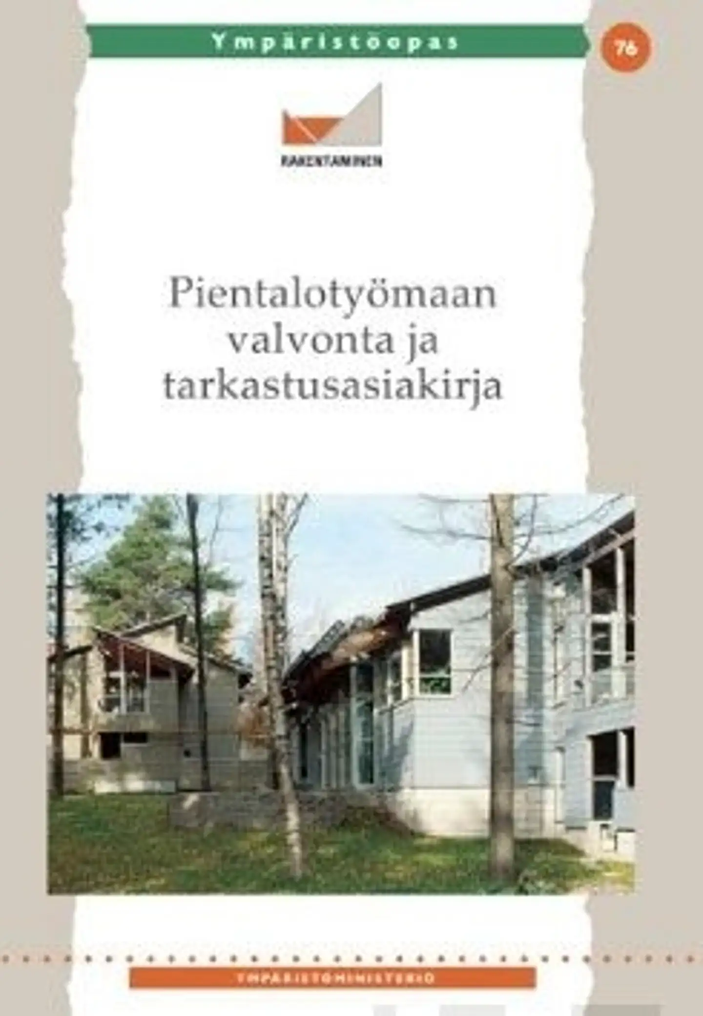 Pientalotyömaan valvonta ja tarkastusasiakirja