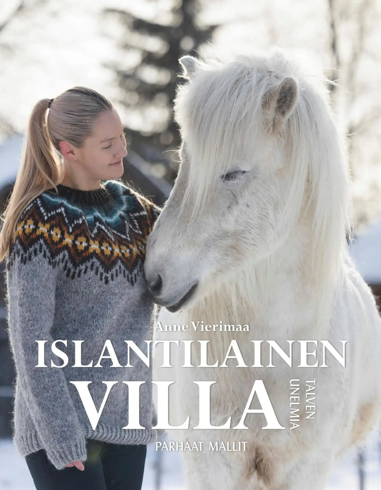 Vierimaa, Islantilainen villa -  Talven unelmia -  Parhaat mallit