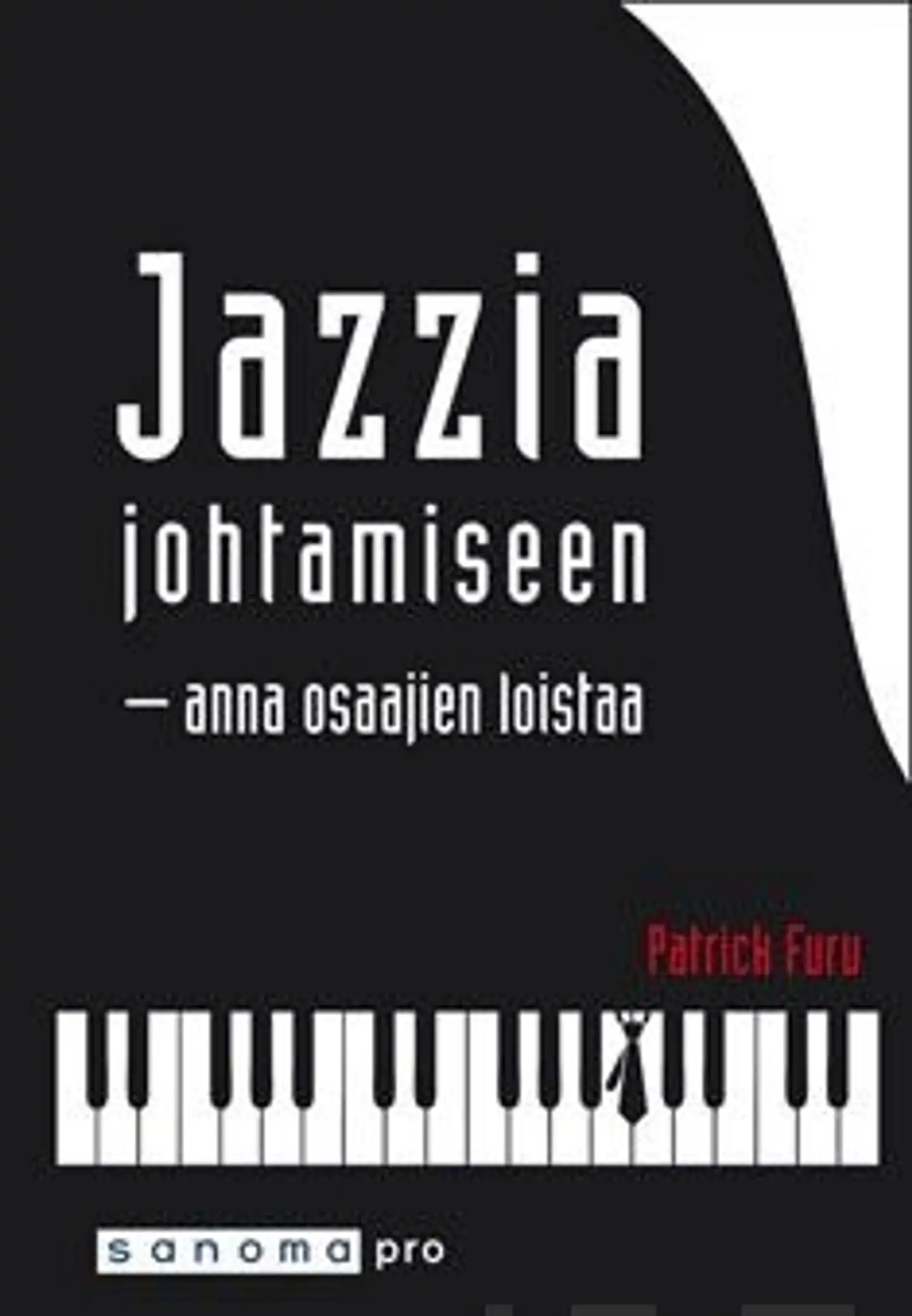 Furu, Jazzia johtamiseen