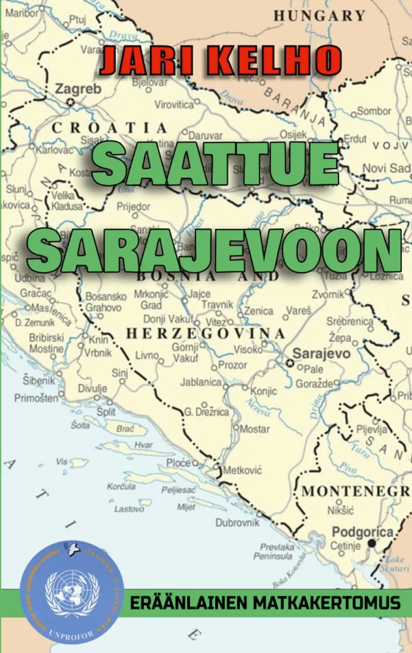 Kelho, Saattue Sarajevoon - Eräänlainen matkakertomus
