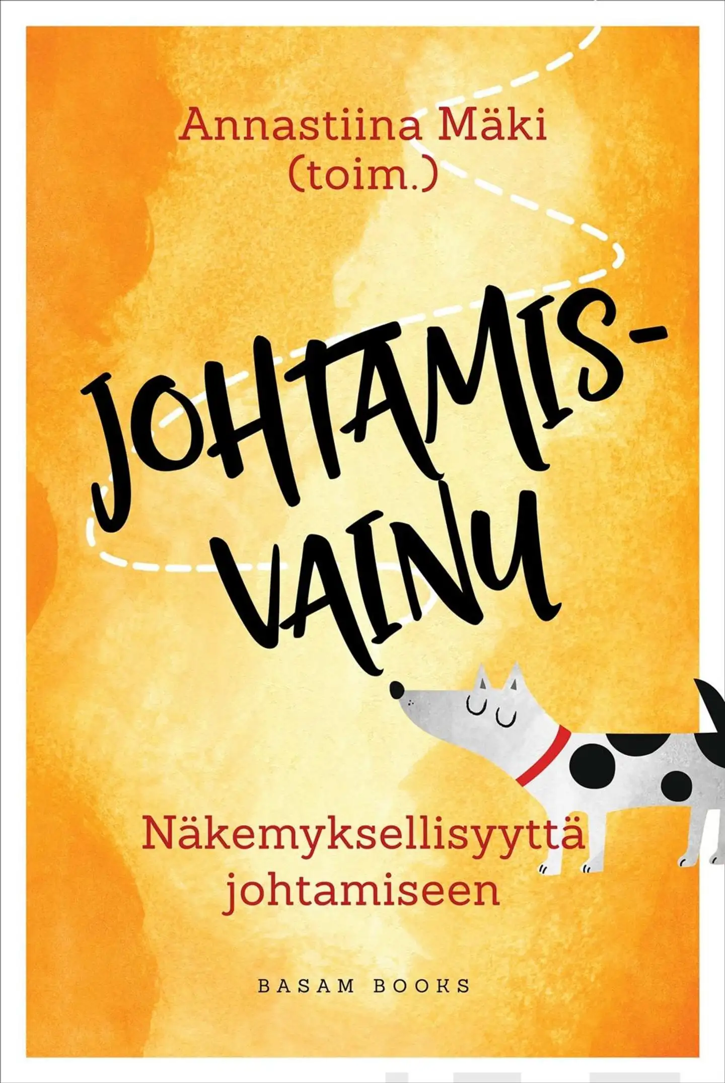 Johtamisvainu - Näkemyksellisyyttä johtamiseen