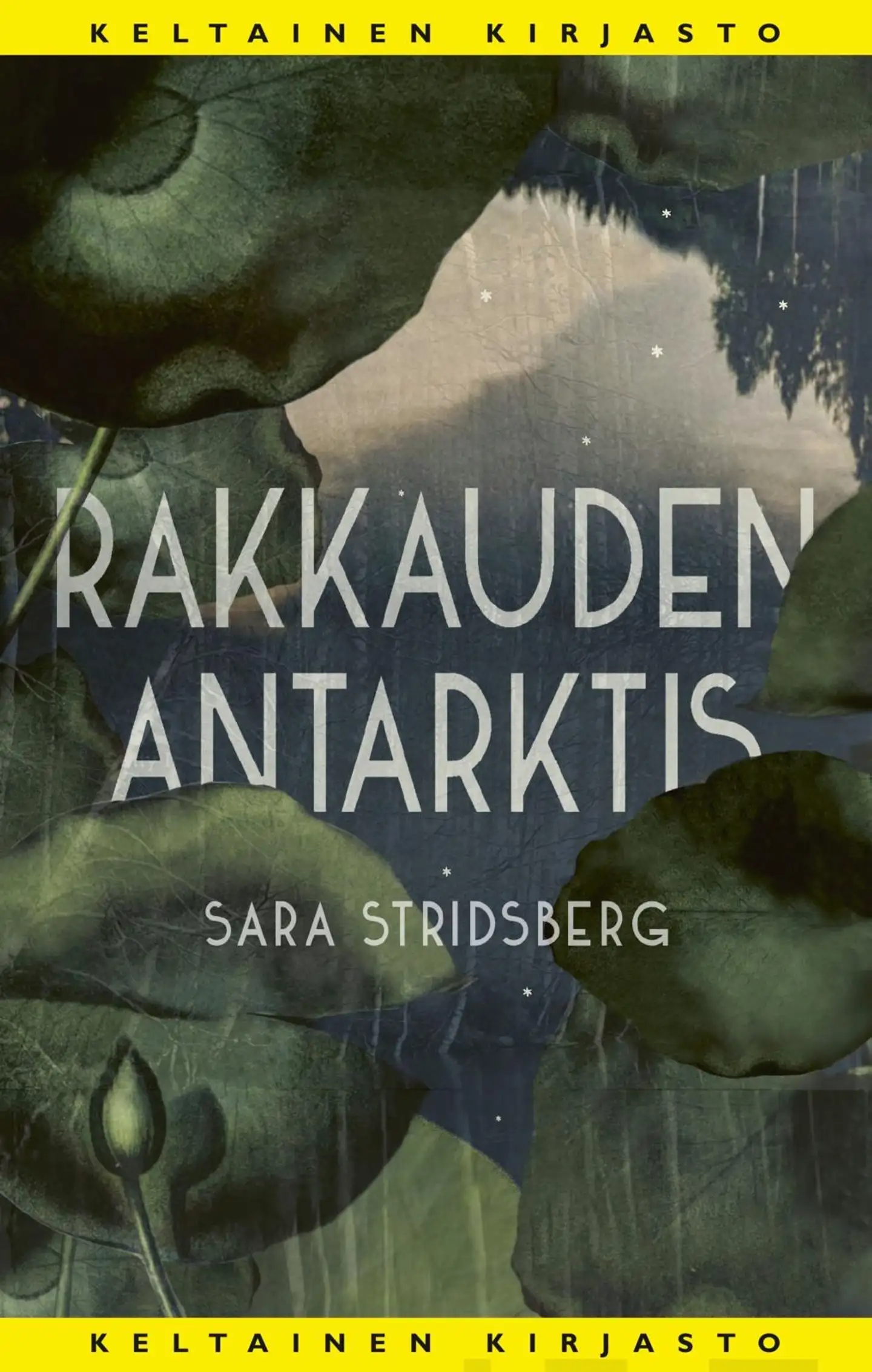 Stridsberg, Rakkauden Antarktis