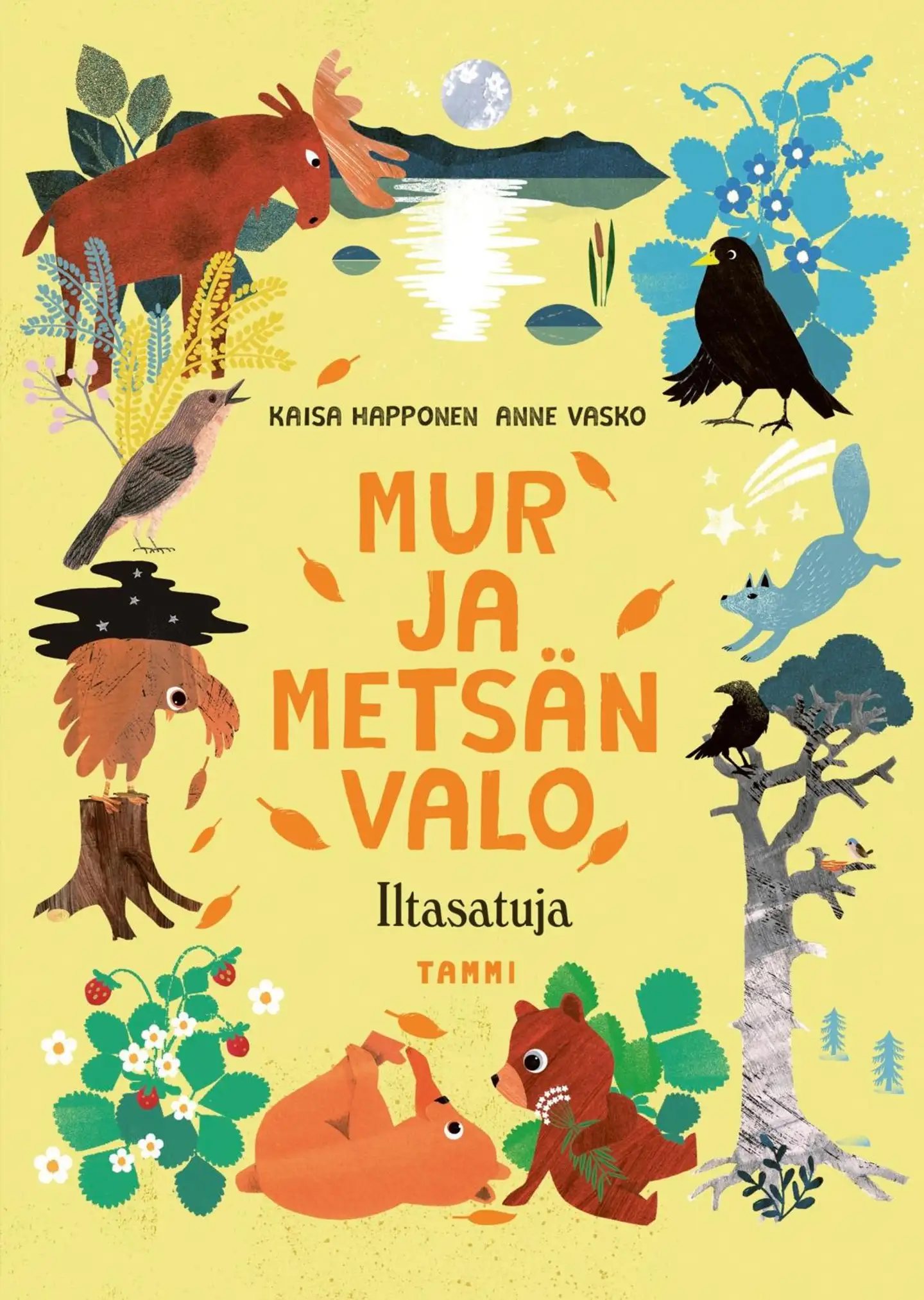 Happonen, Mur ja metsän valo - Iltasatuja