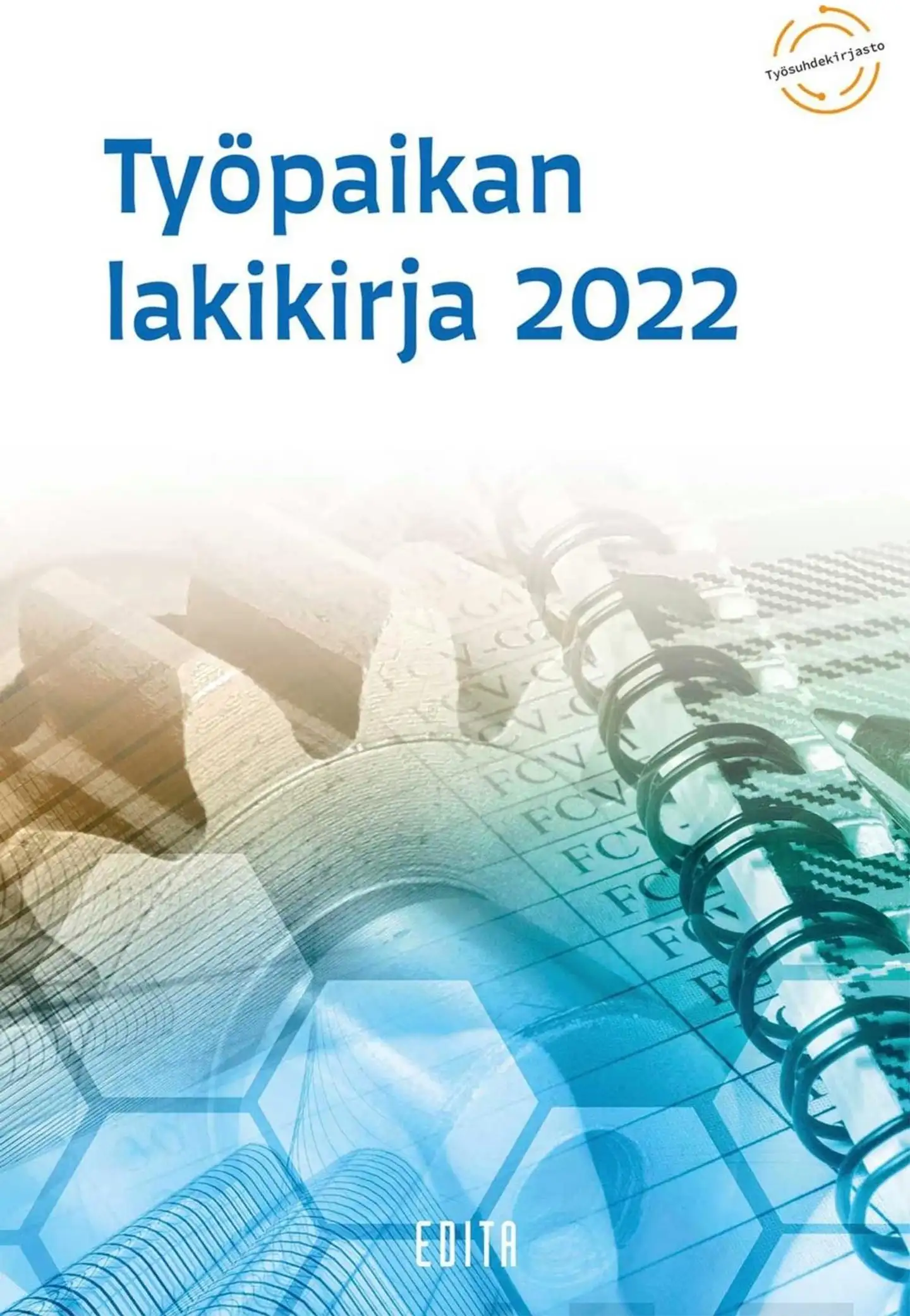 Työpaikan lakikirja 2022