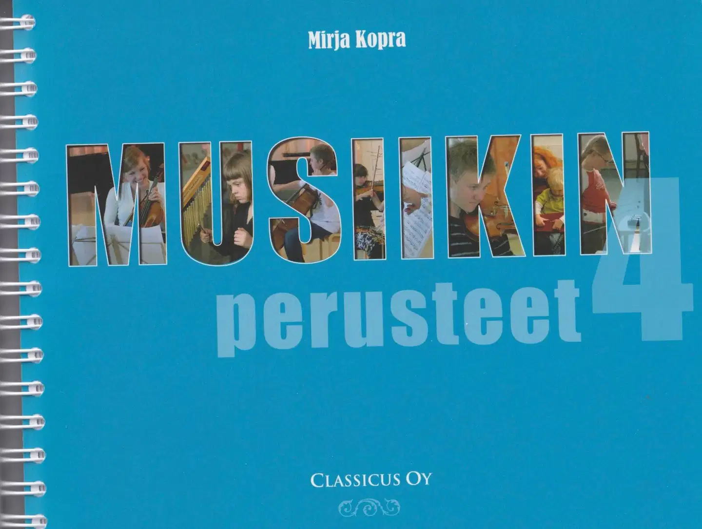 Kopra, Musiikin perusteet 4