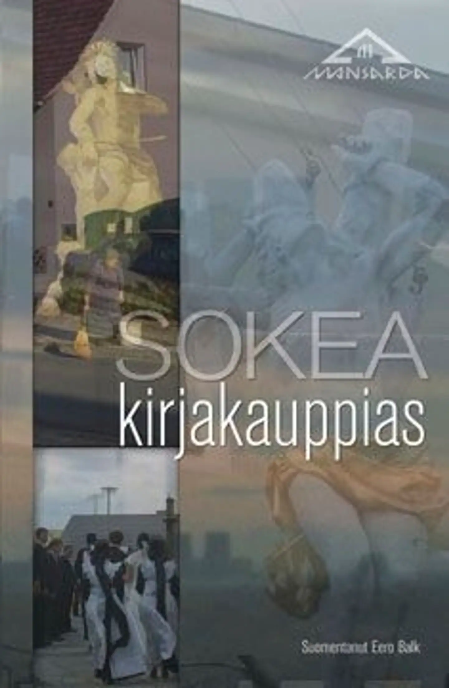 Sokea kirjakauppias - uutta sorbiproosaa
