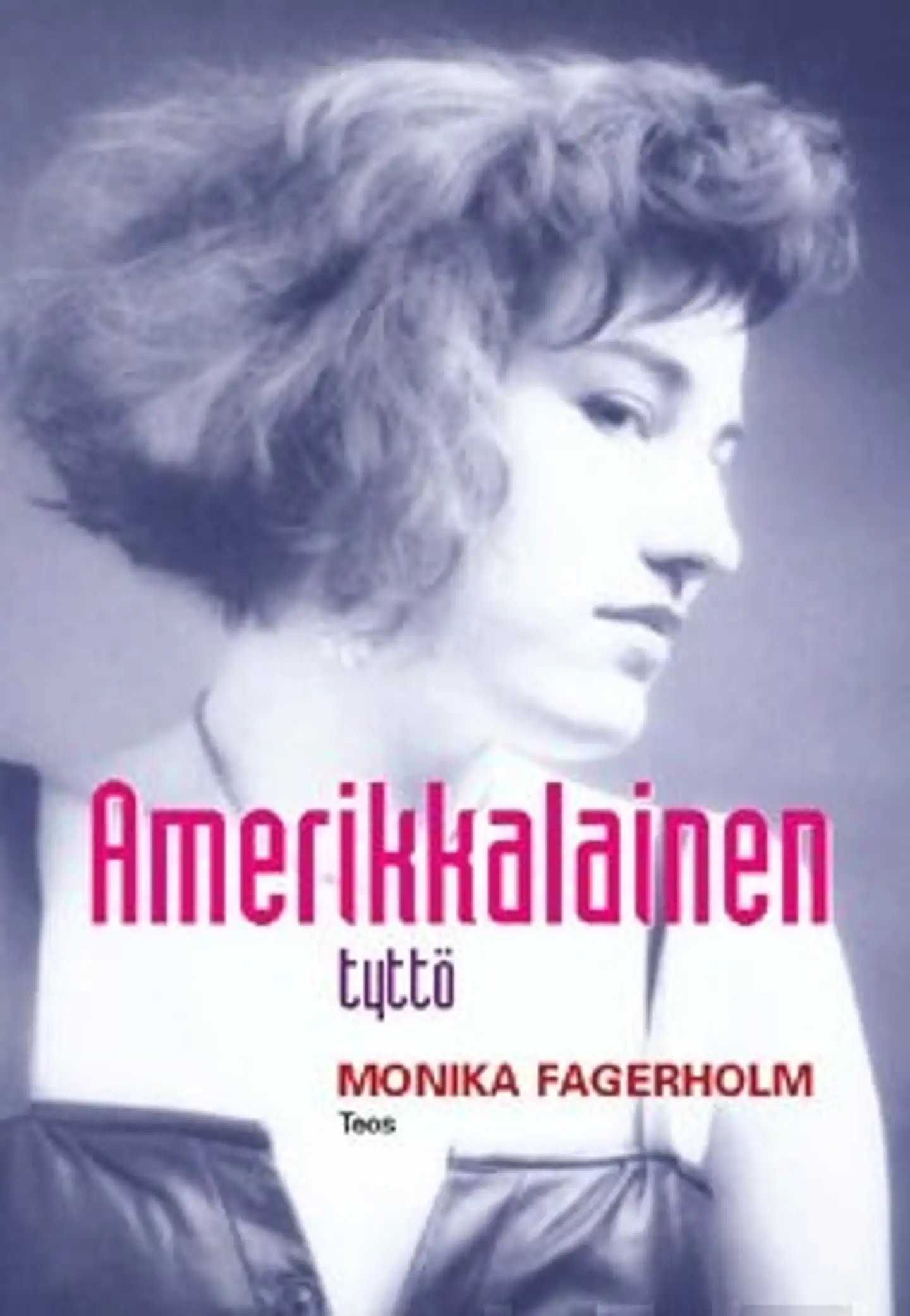 Fagerholm, Amerikkalainen tyttö