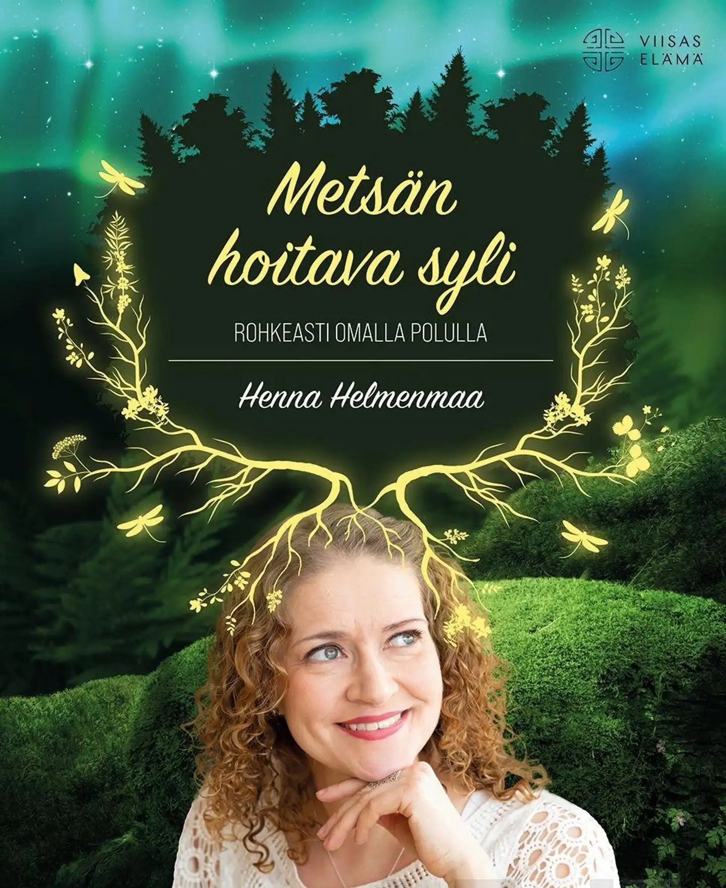 Helmenmaa, Metsän hoitava syli - Rohkeasti omalla polulla