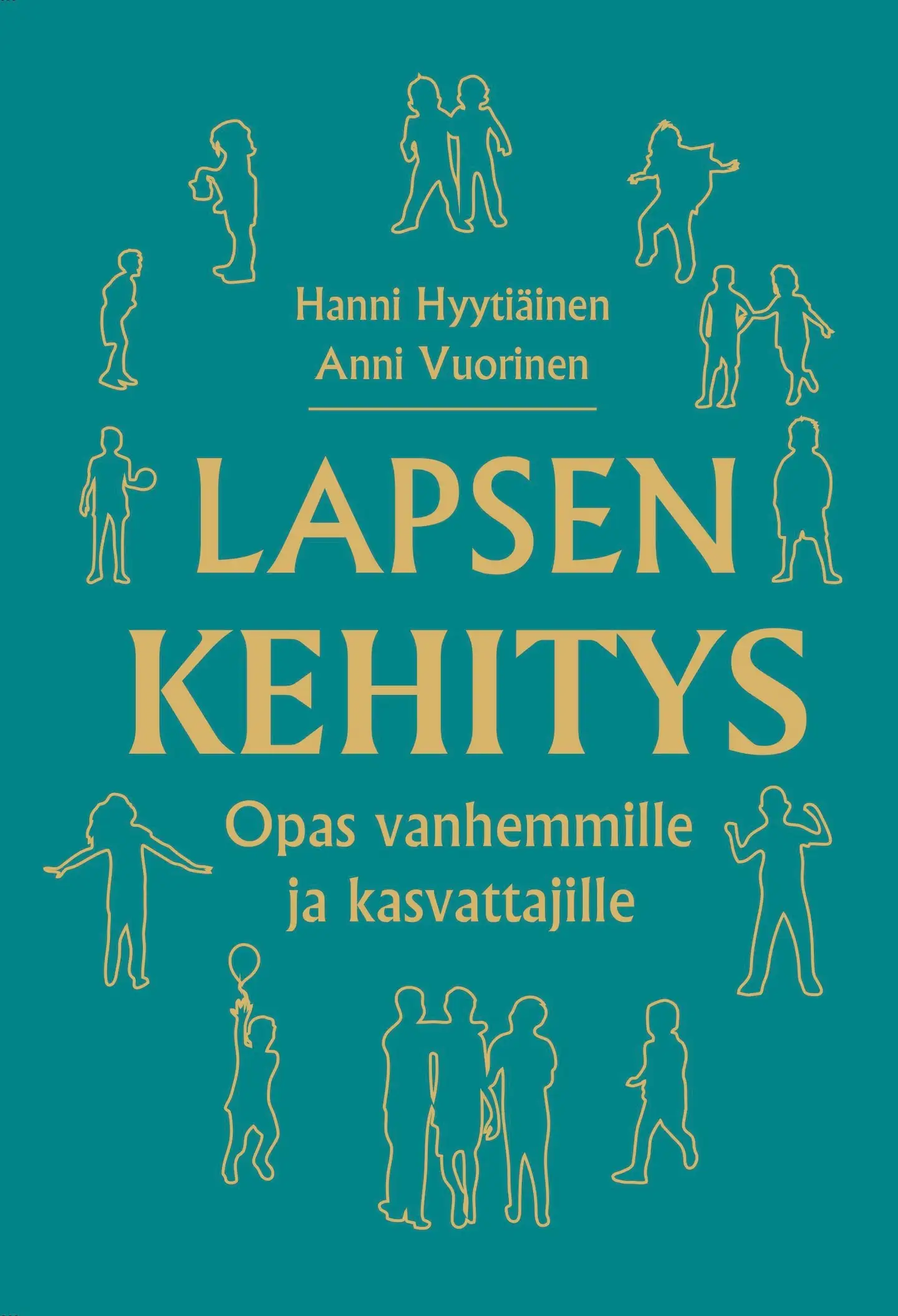 Hyytiäinen, Lapsen kehitys - Opas vanhemmille ja kasvattajille