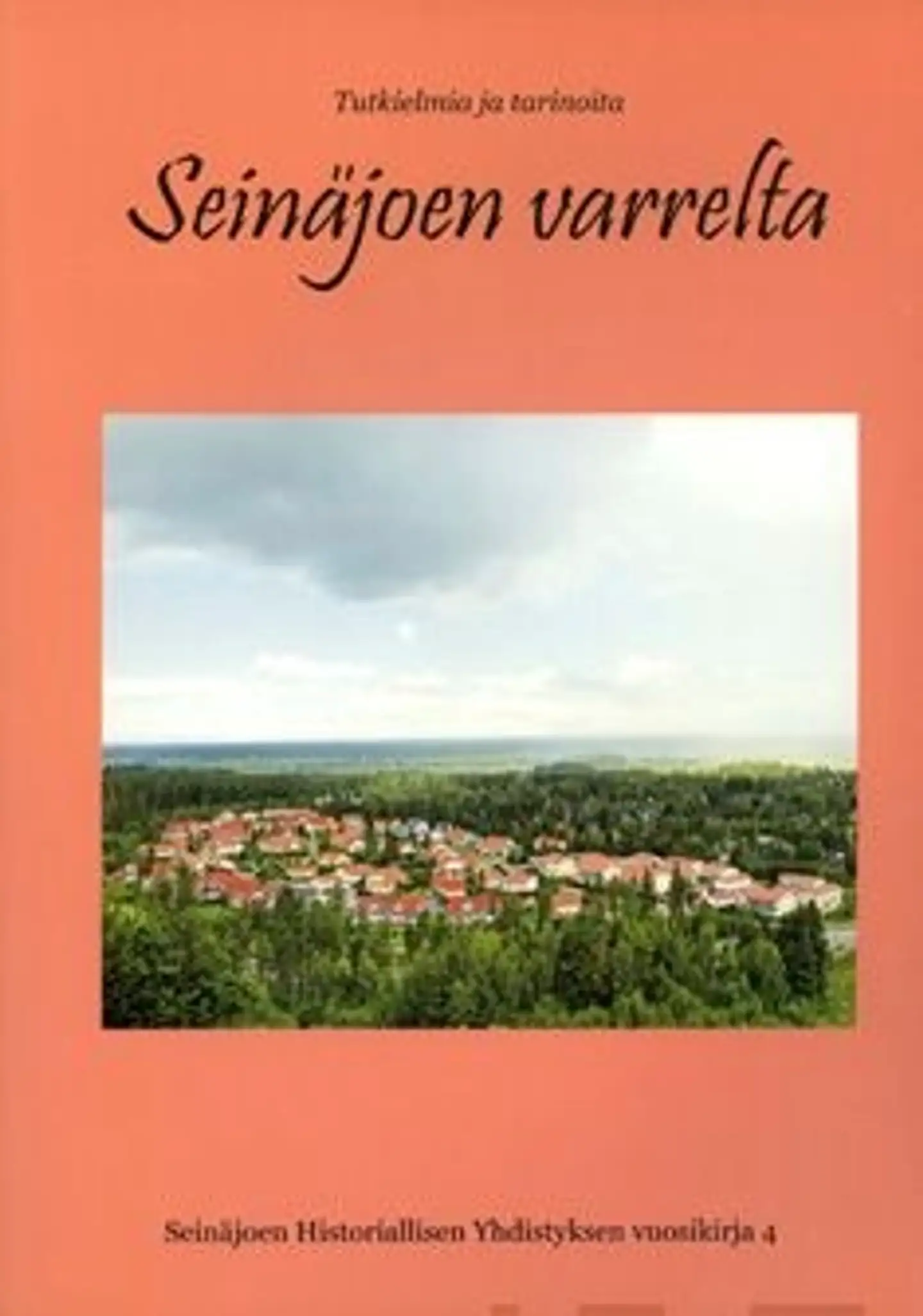 Seinäjoen varrelta - tutkielmia ja tarinoita