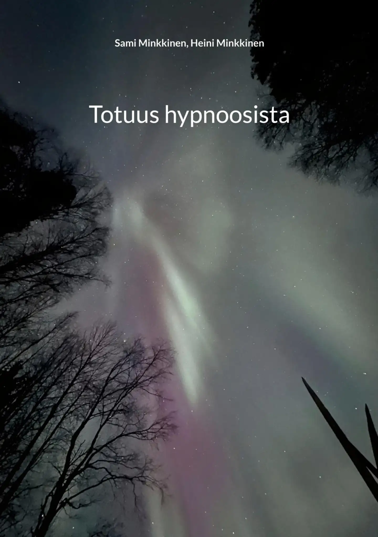 Minkkinen, Totuus hypnoosista