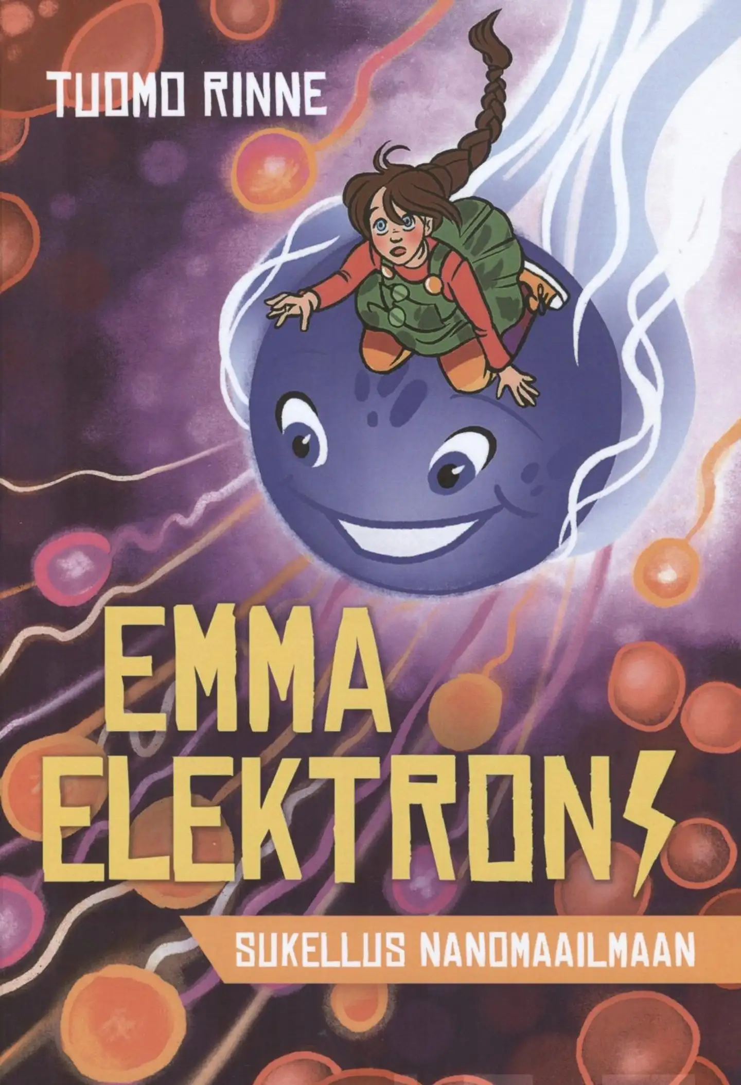 Rinne, Emma Elektroni - Sukellus Nanomaailmaan